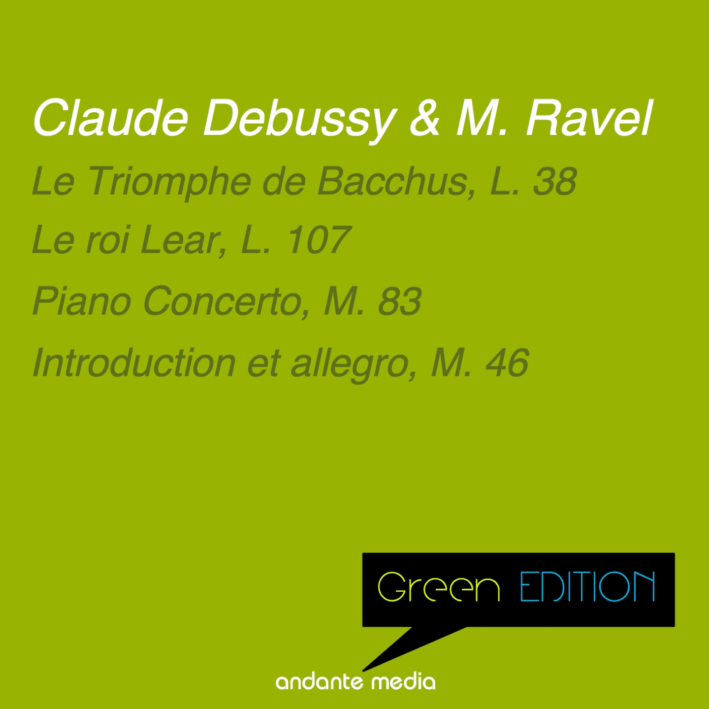 Green Edition - Debussy & Ravel: Le roi Lear, L. 107 & Piano Concerto, M. 83