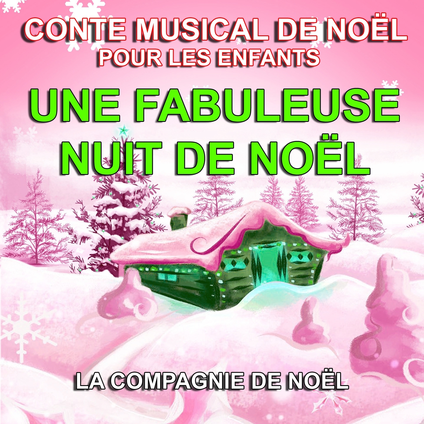 Conte musical de No l pour les enfants  Une fabuleuse nuit de No l