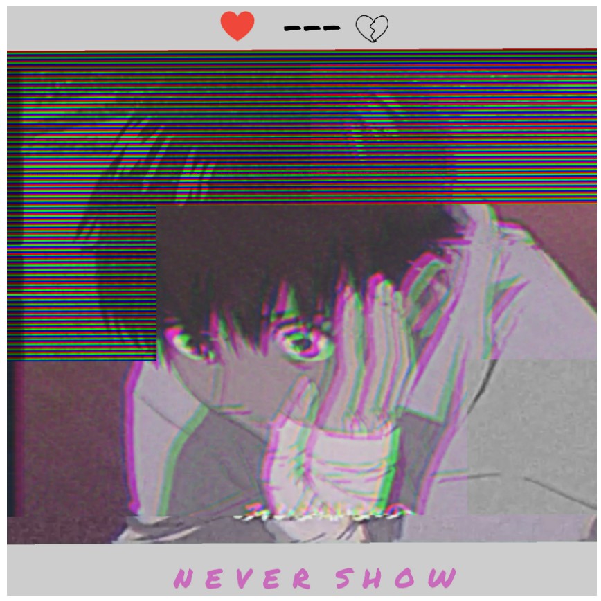 Never Show