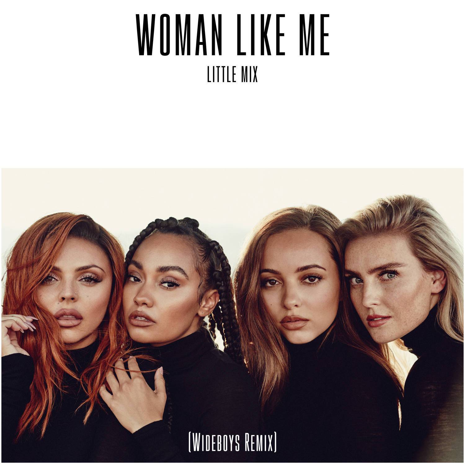 Woman Like Me (Wideboys Remix)