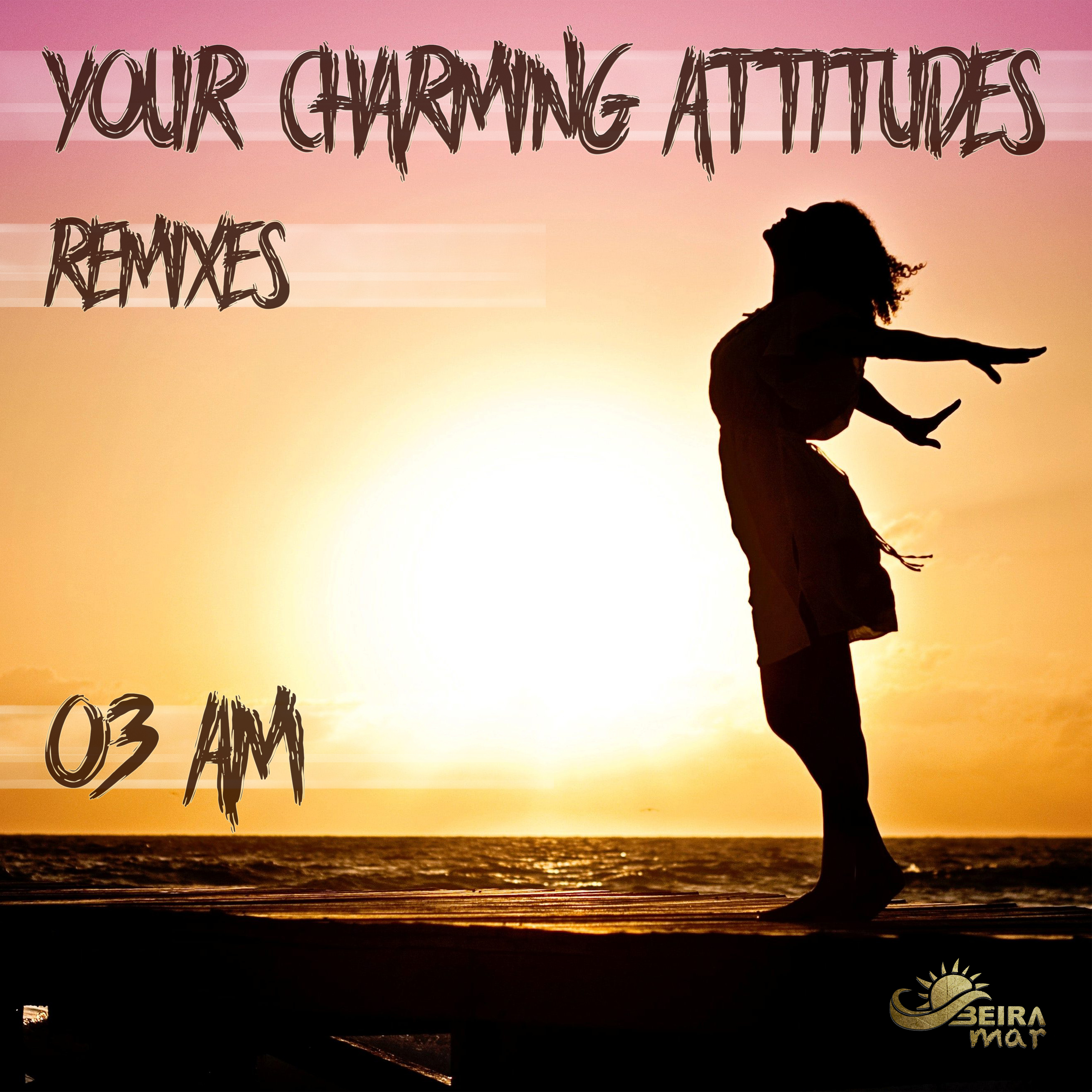 Your Charming Attitudes (Short Mix)