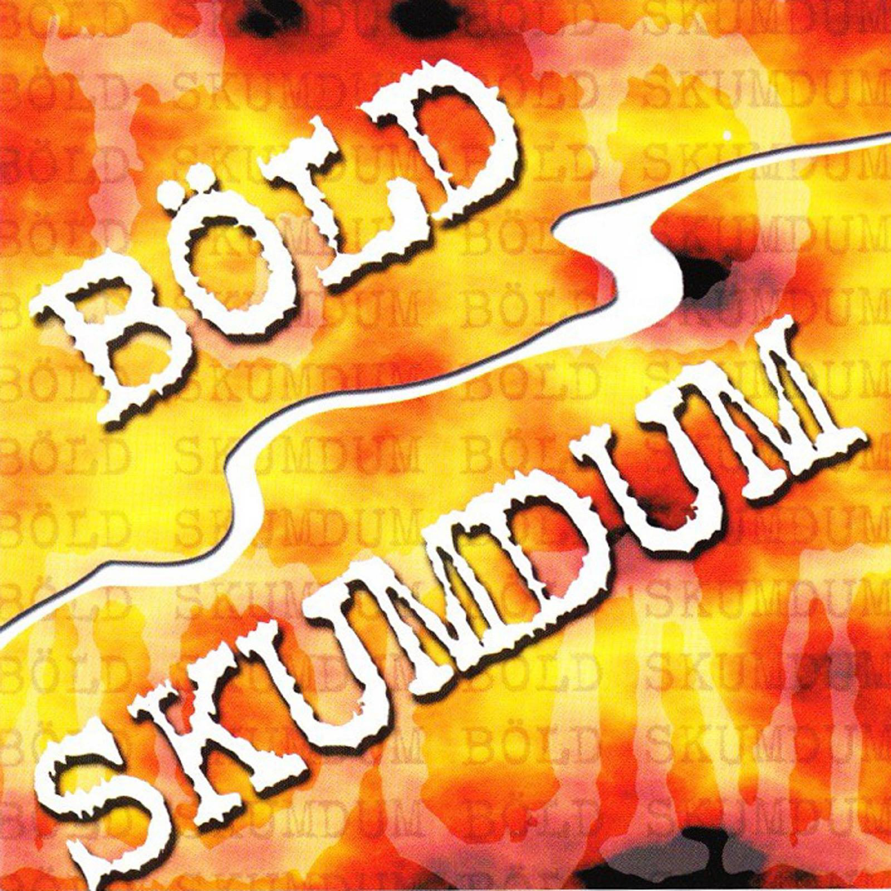 B ld  Skumdum