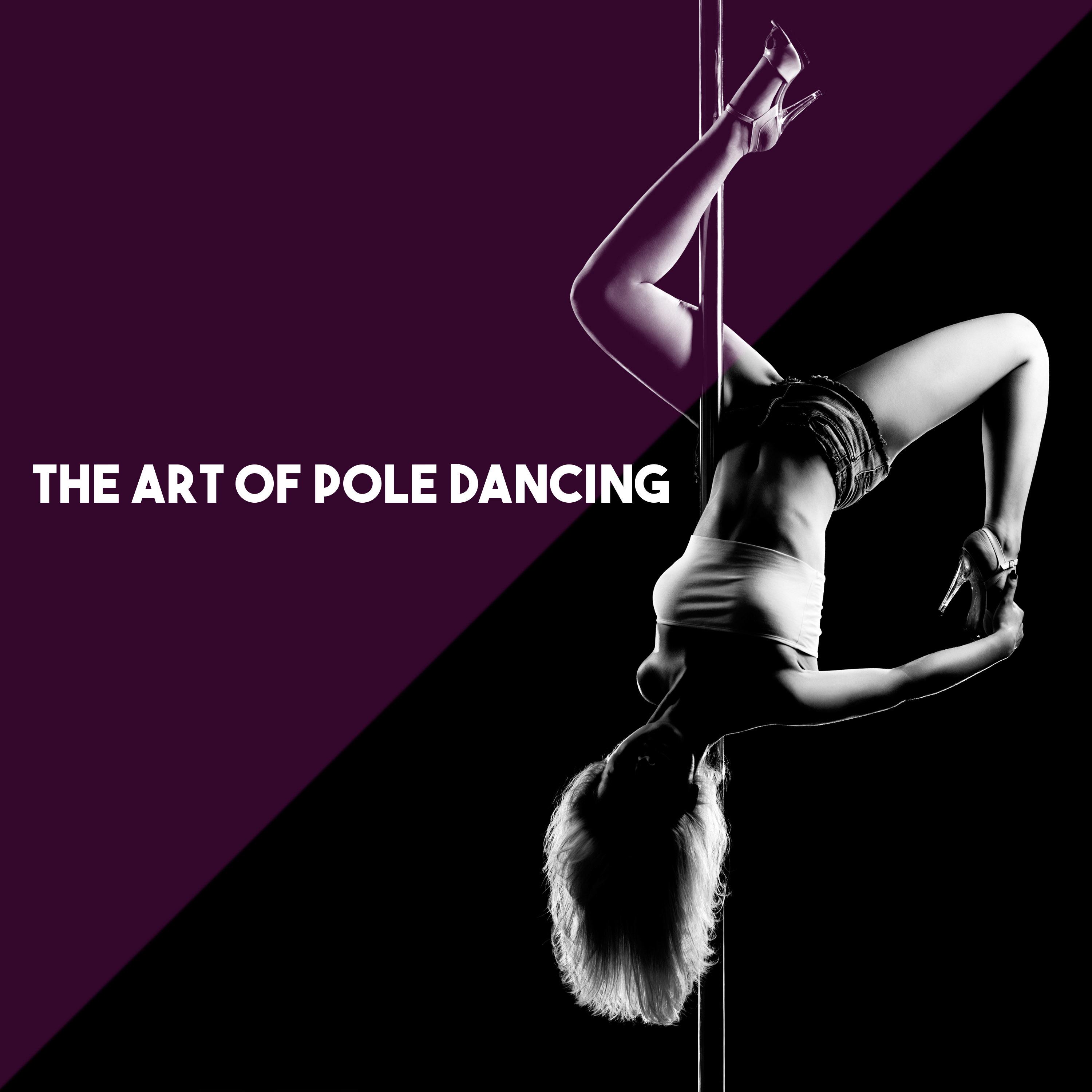 The Art of Pole Dancing