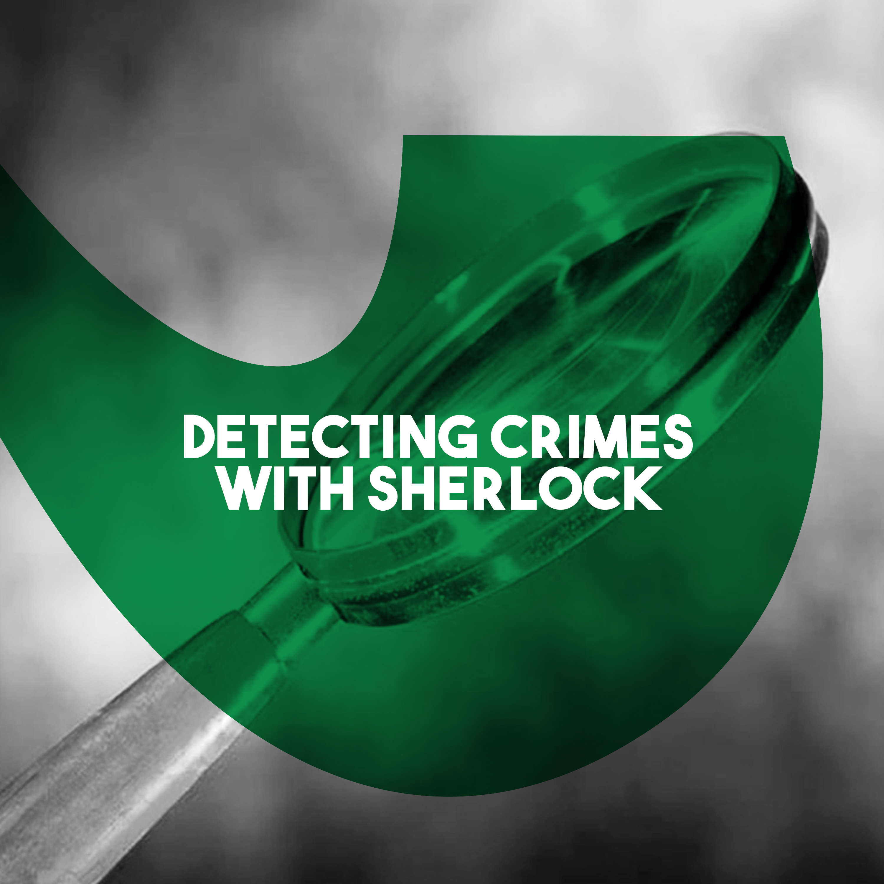 Detecting Crimes with Sherlock
