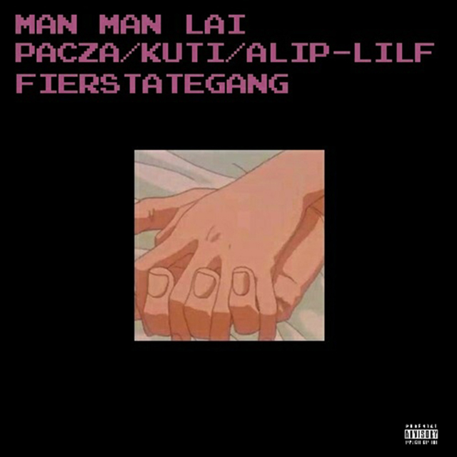 MAN MAN LAI(#FIERSTATEGANG)