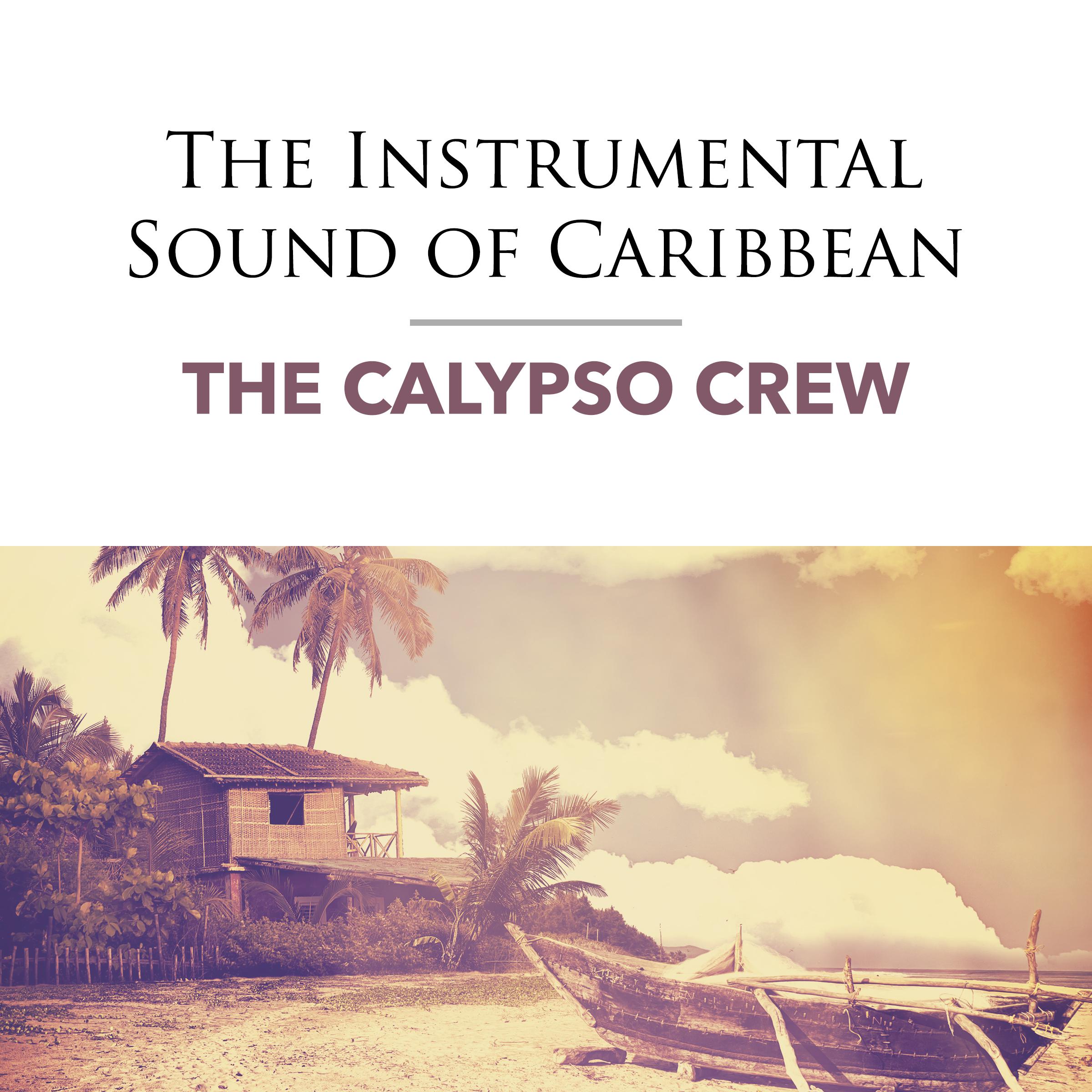 The Instrumental Sound of the Caribbean