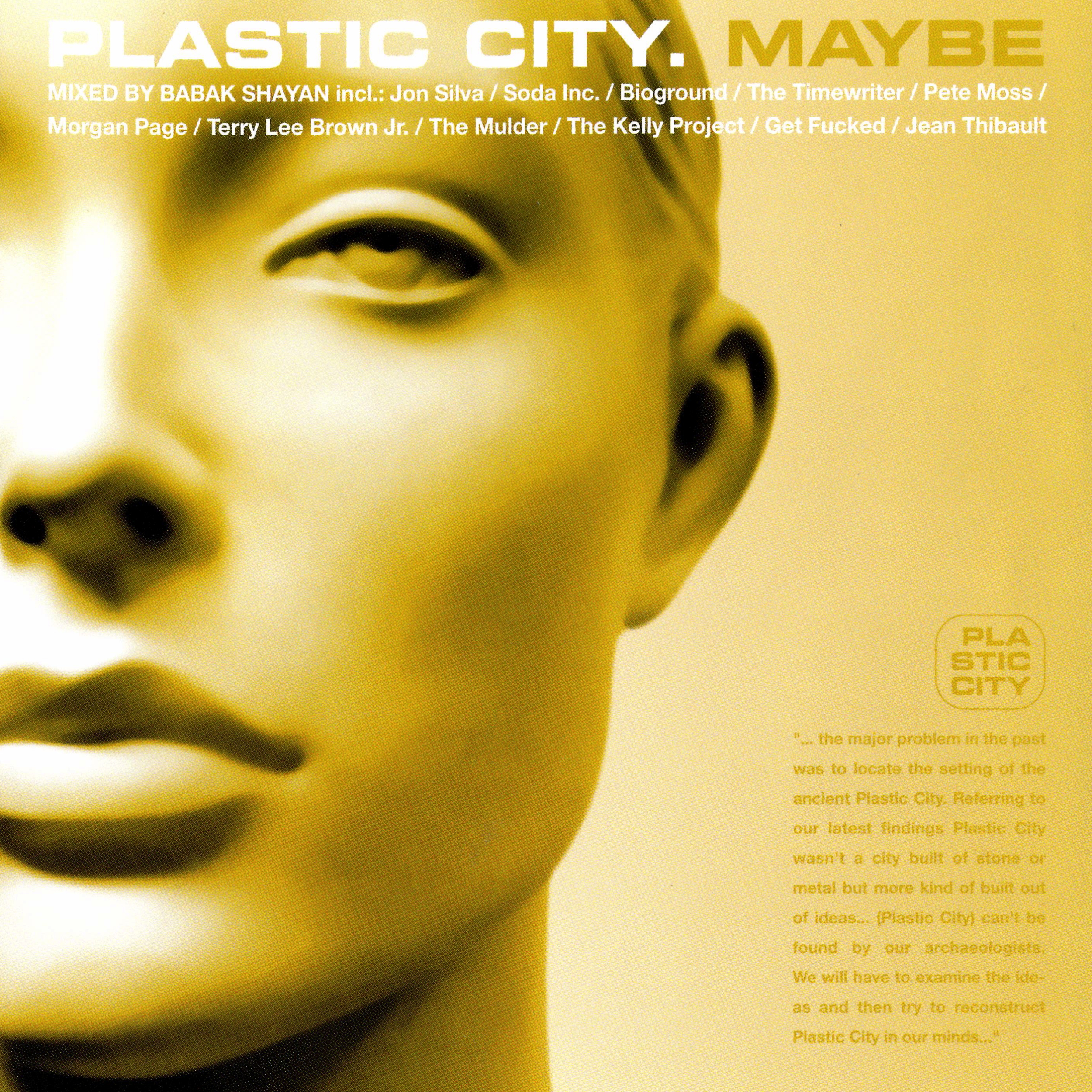 Plastic City. Maybe (Continuous DJ Mix by Babak Shayan)