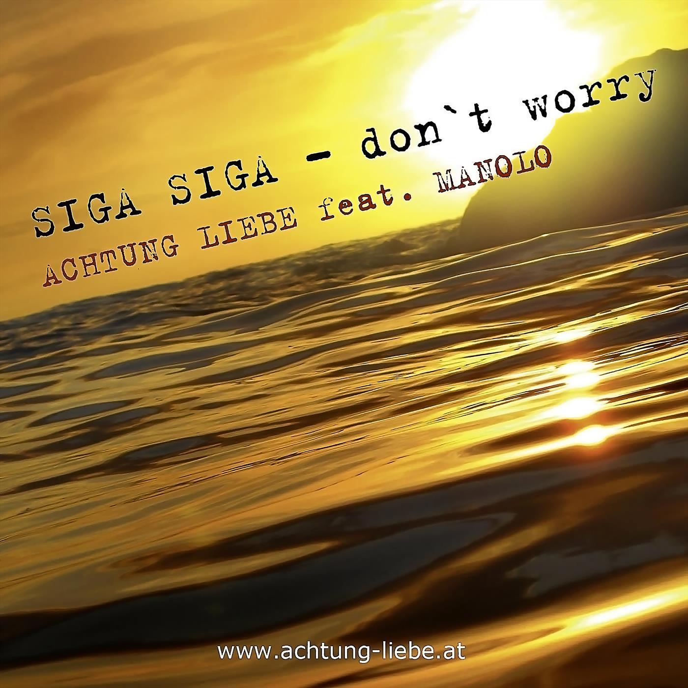 Siga Siga  don t worry feat. Manolo