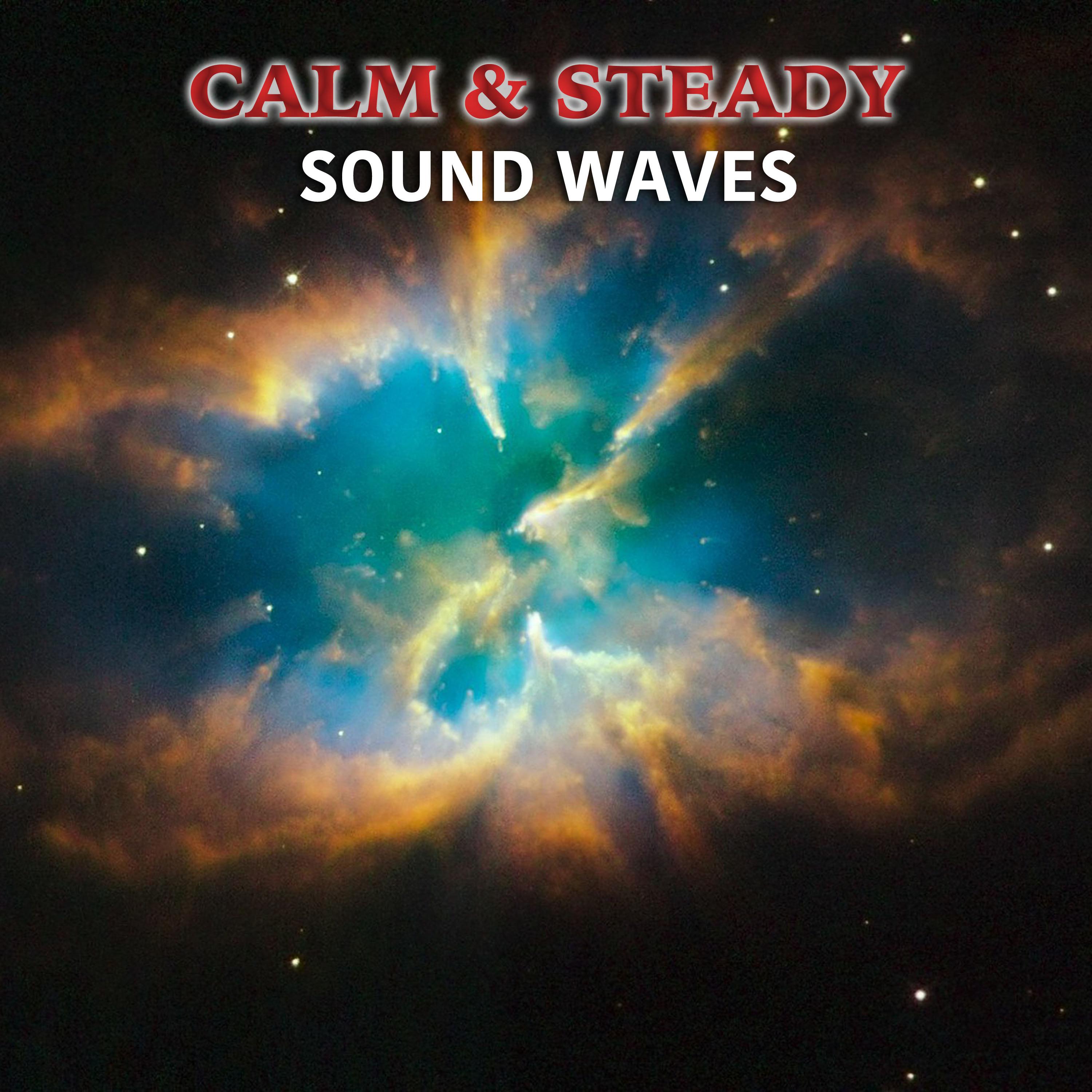 #16 Calm & Steady Sound Waves