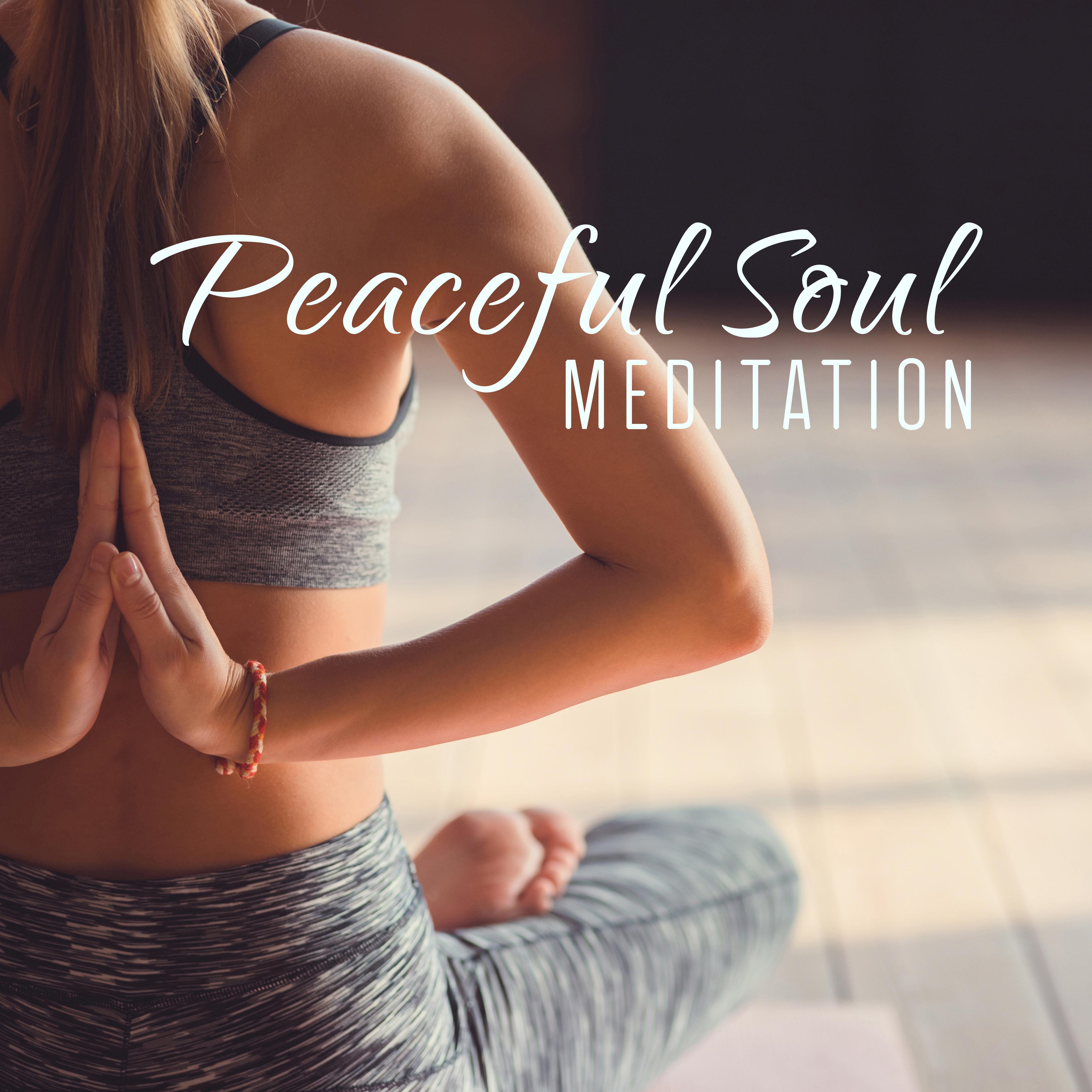 Peaceful Soul: Meditation