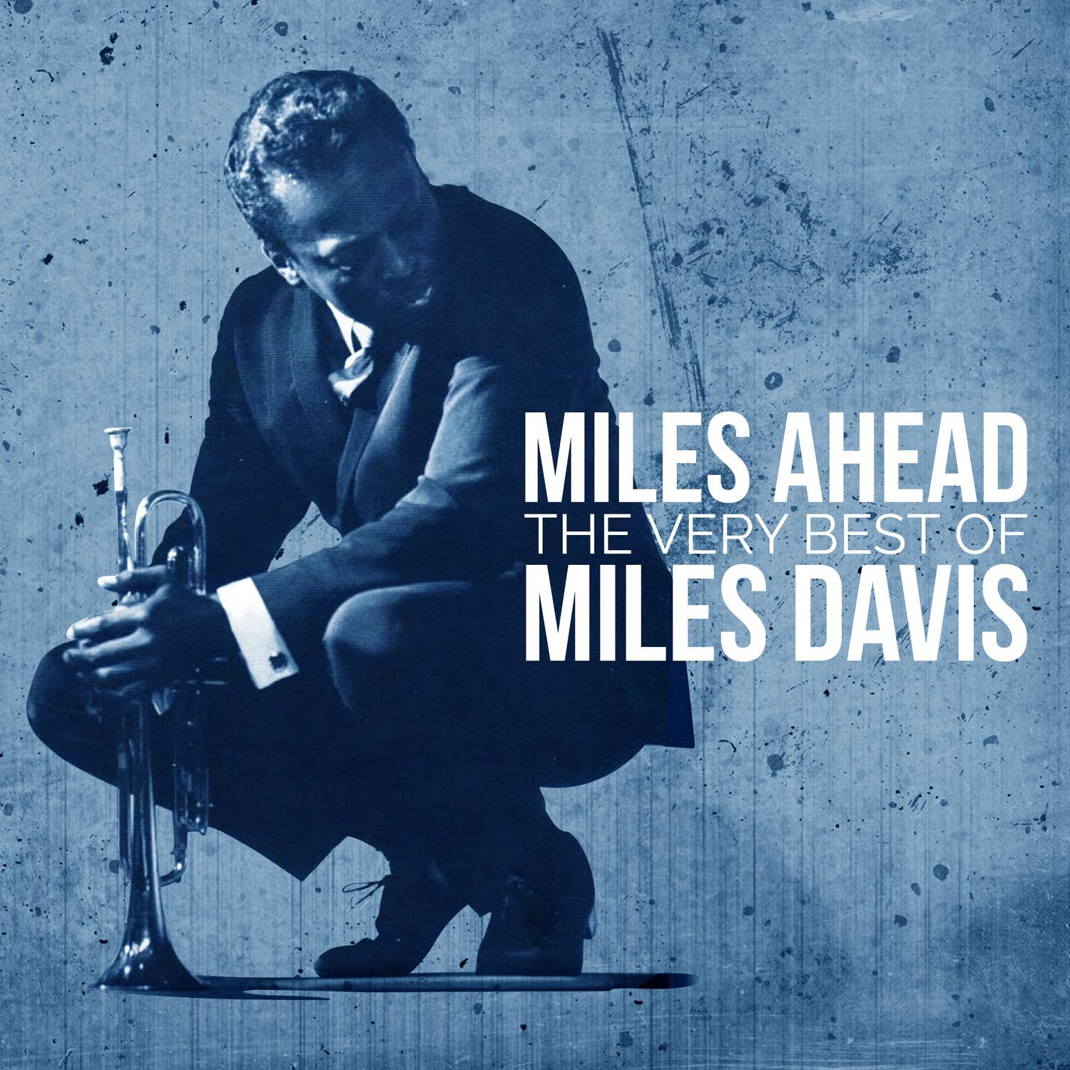 Miles Ahead - The Best of Miles Davis