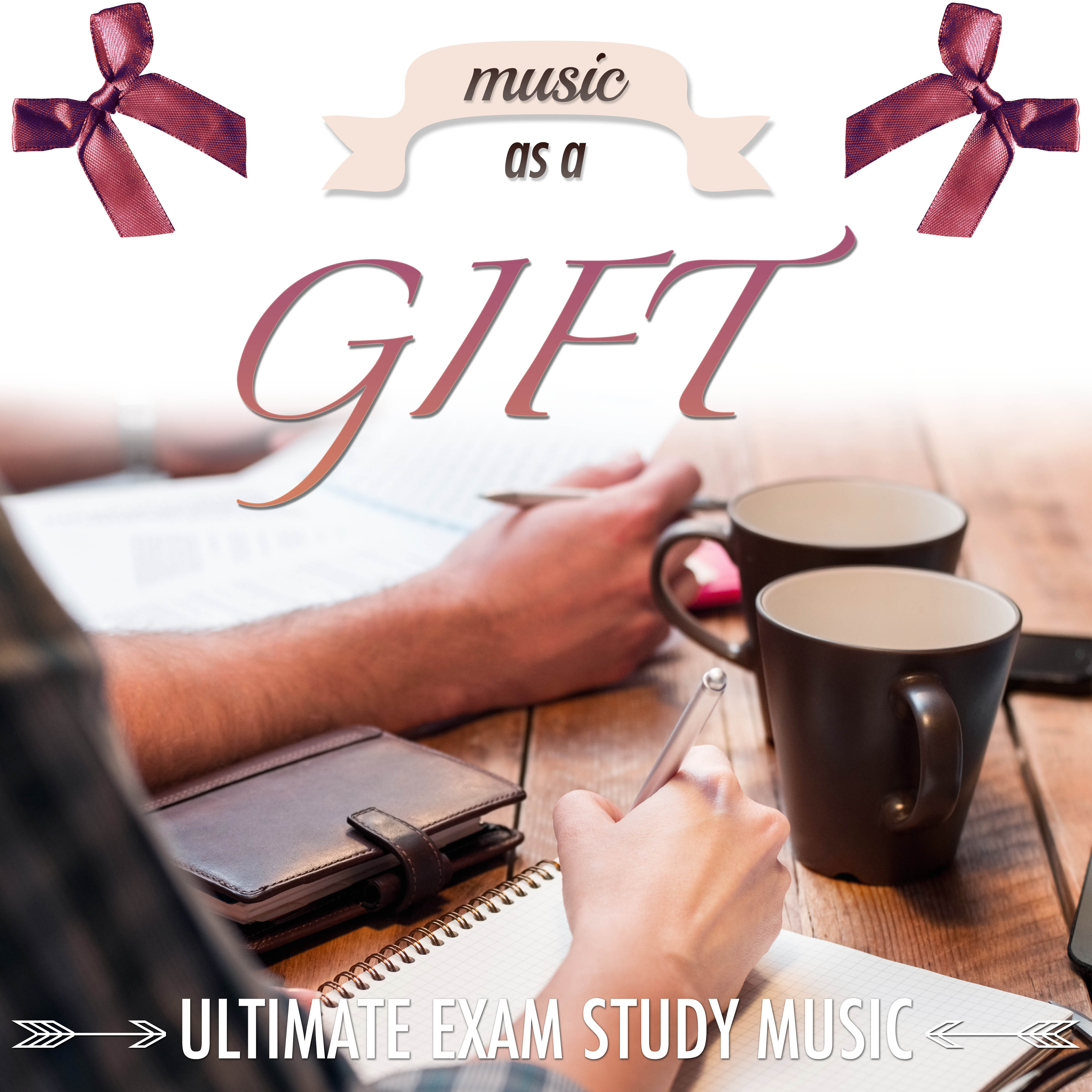 Music as a Gift: Ultimate Focus Exam Study Music to Enhance Brain Power, Concentration, Study Skills with New Age Nature Sounds