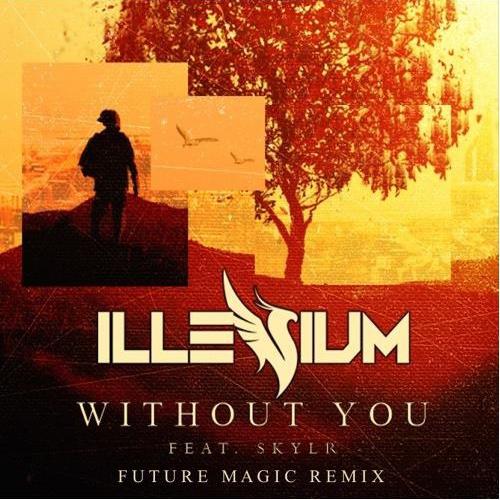 Without You (FUTURE MAGIC Remix)