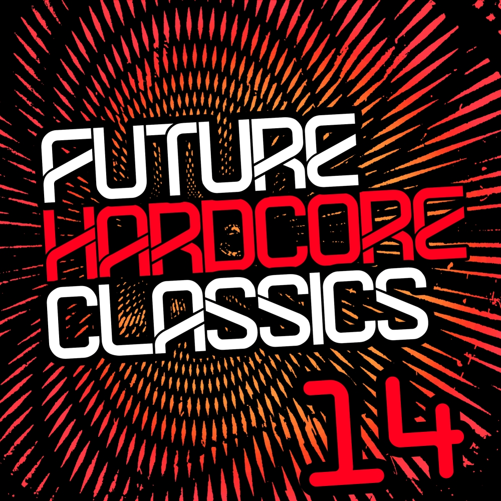 Future Hardcore Classics Vol. 14