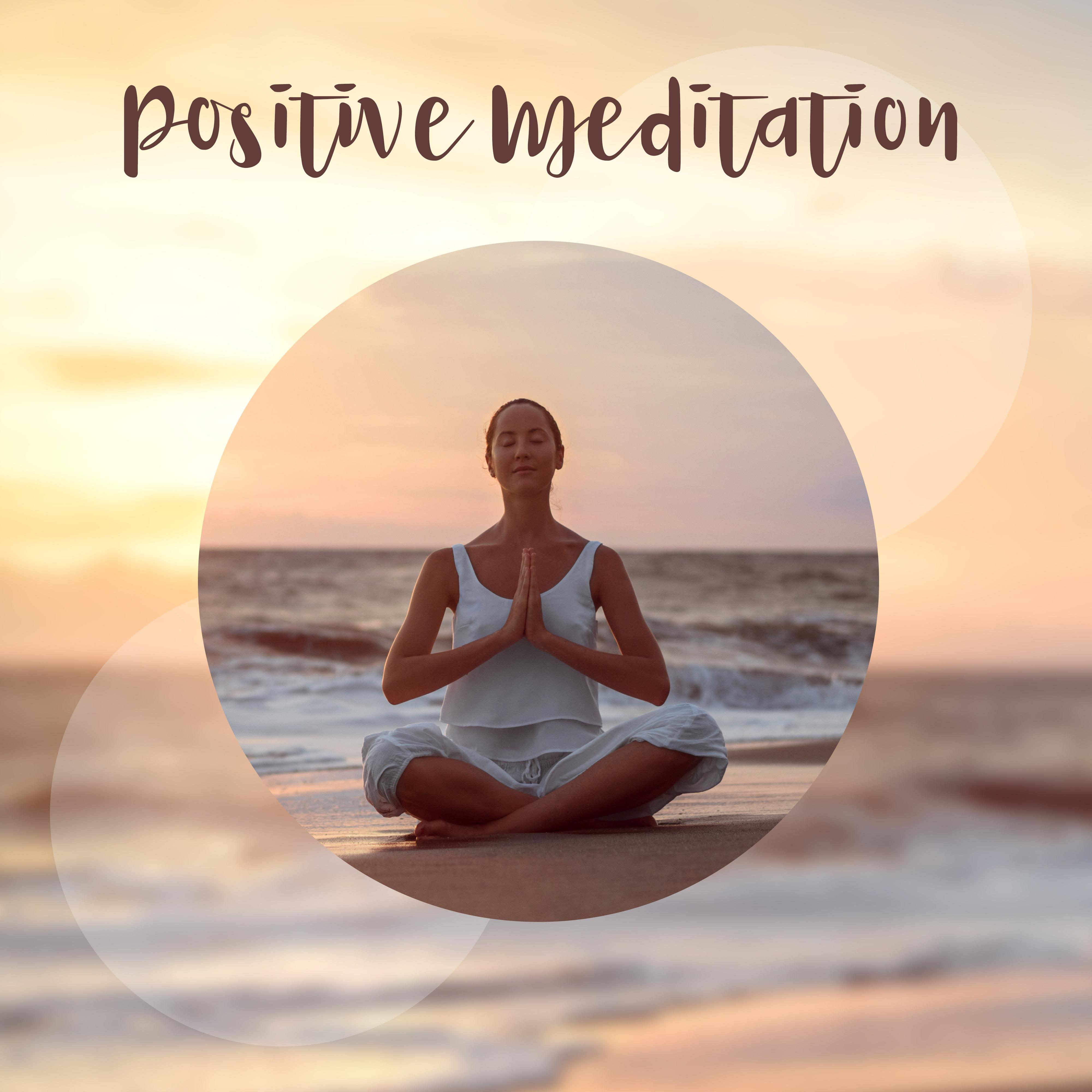 Positive Meditation  Good Thoughts, Good Mood, Energy, Happiness and Inner Harmony