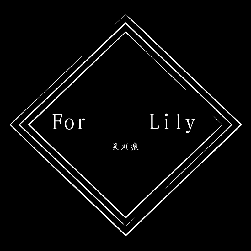 For Lily