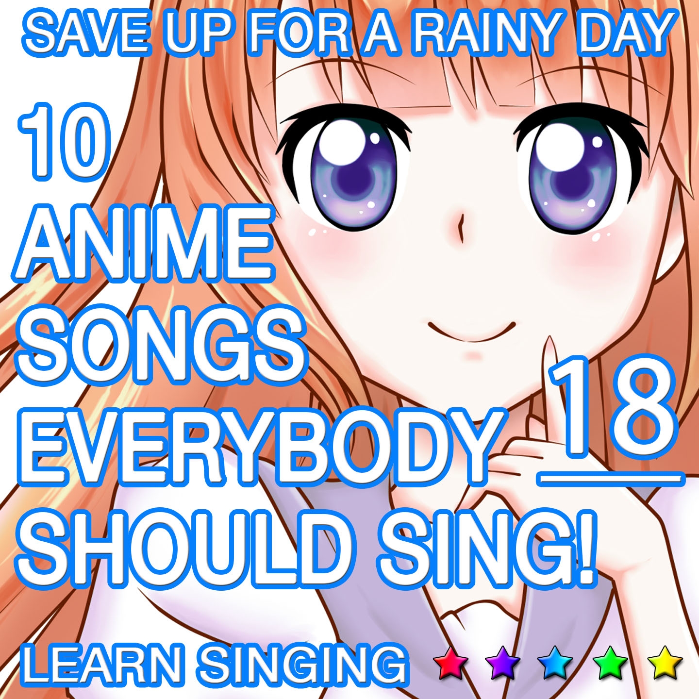 10 Anime Songs, Everybody Should Sing, Vol. 18 (Learn Singing)