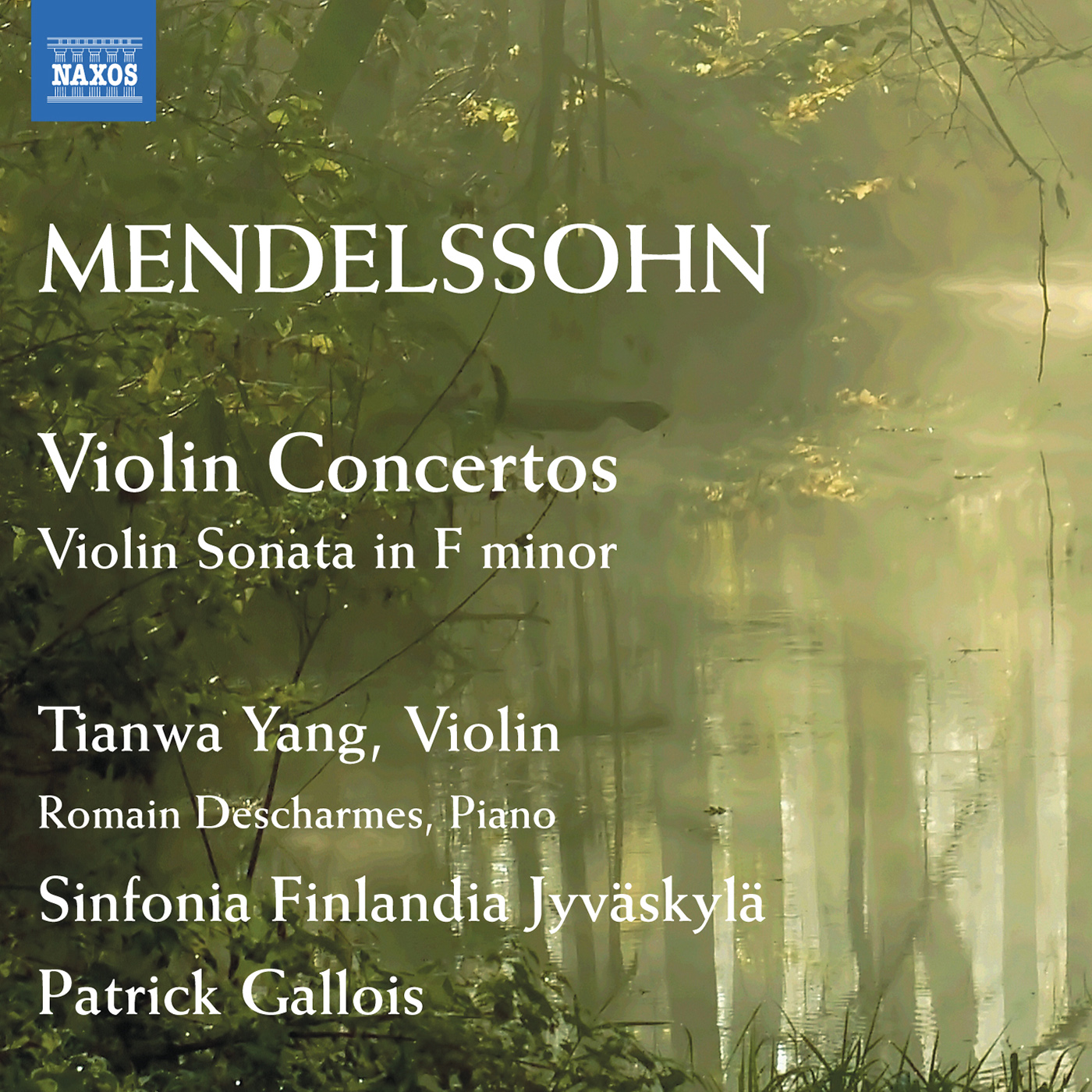 MENDELSSOHN, Felix: Violin Concertos / Violin Sonata in F Minor (Tianwa Yang, Descharmes, Sinfonia Finlandia Jyvaskyla, P. Gallois)