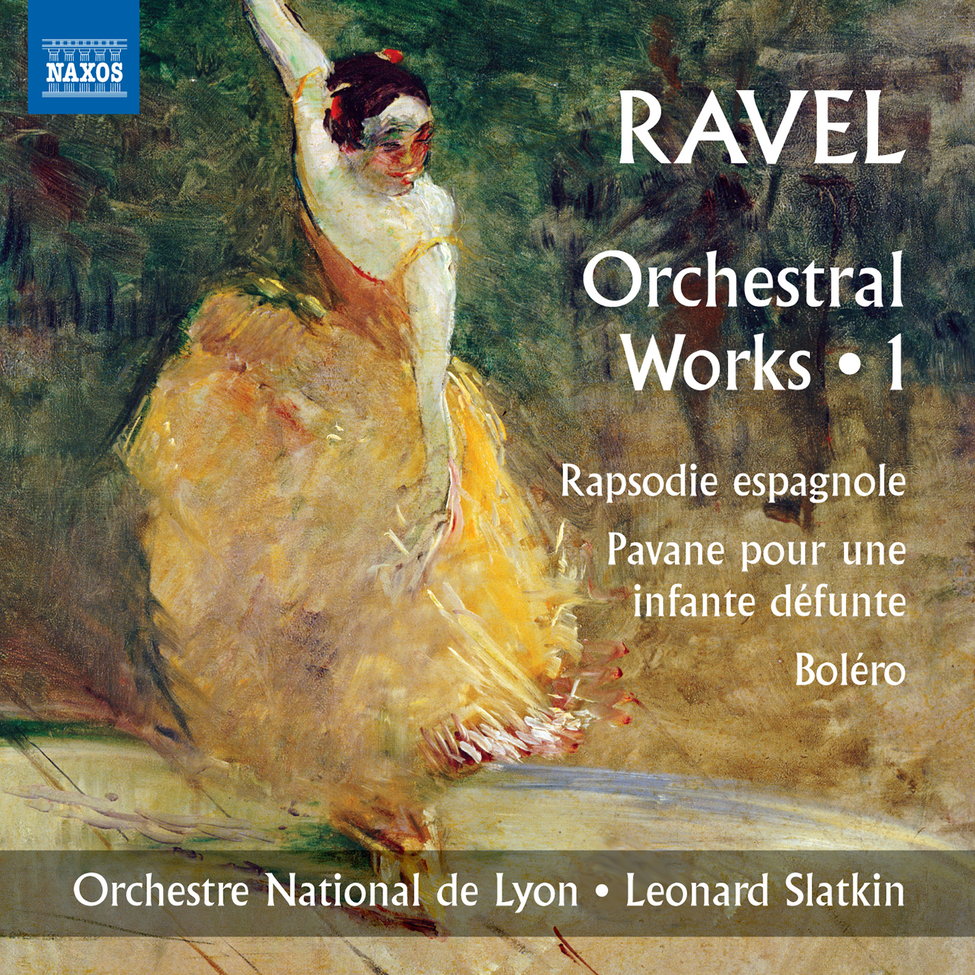 RAVEL, M.: Orchestral Works, Vol. 1 - Alborada del gracioso / Rapsodie espagnole (Lyon National Orchestra, Slatkin)