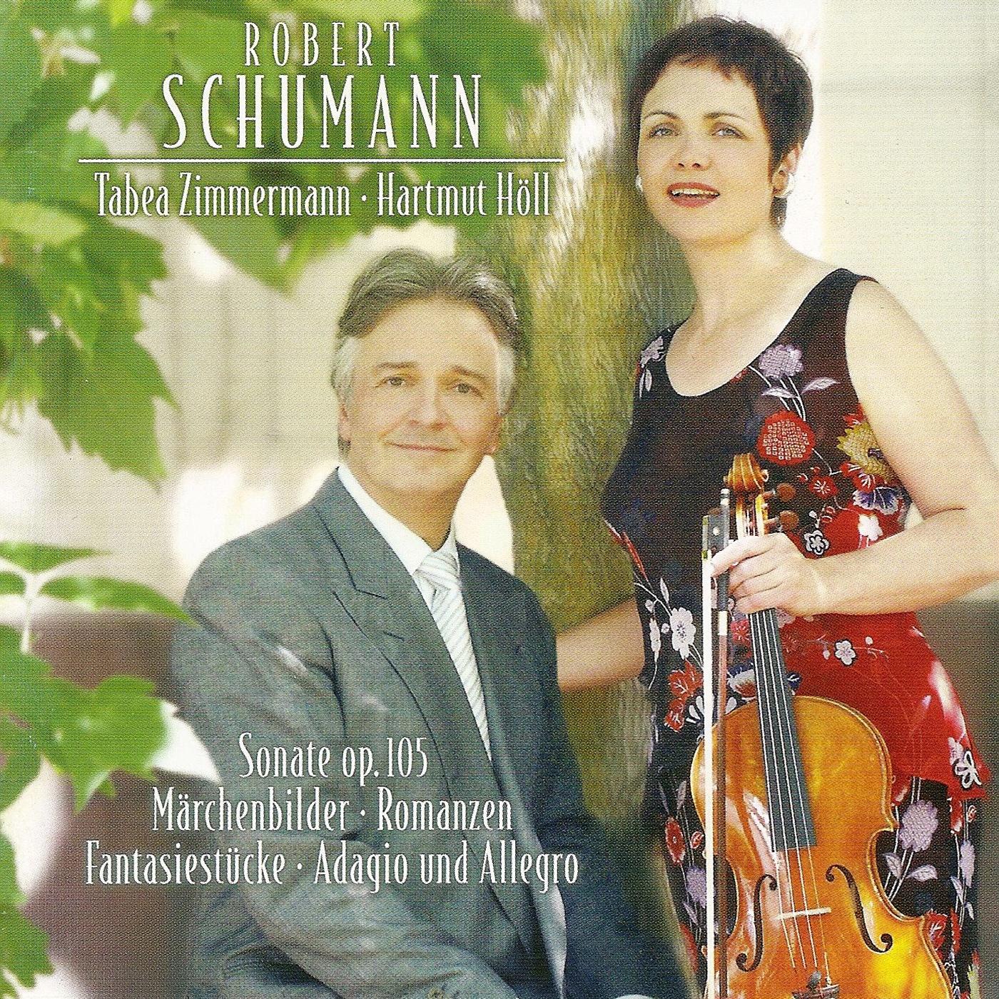 SCHUMANN, R.: Adagio and Allegro  Fantasiestü cke  3 Romanzen  Violin Sonata No. 1  Marchenbilder Zimmermann, Holl