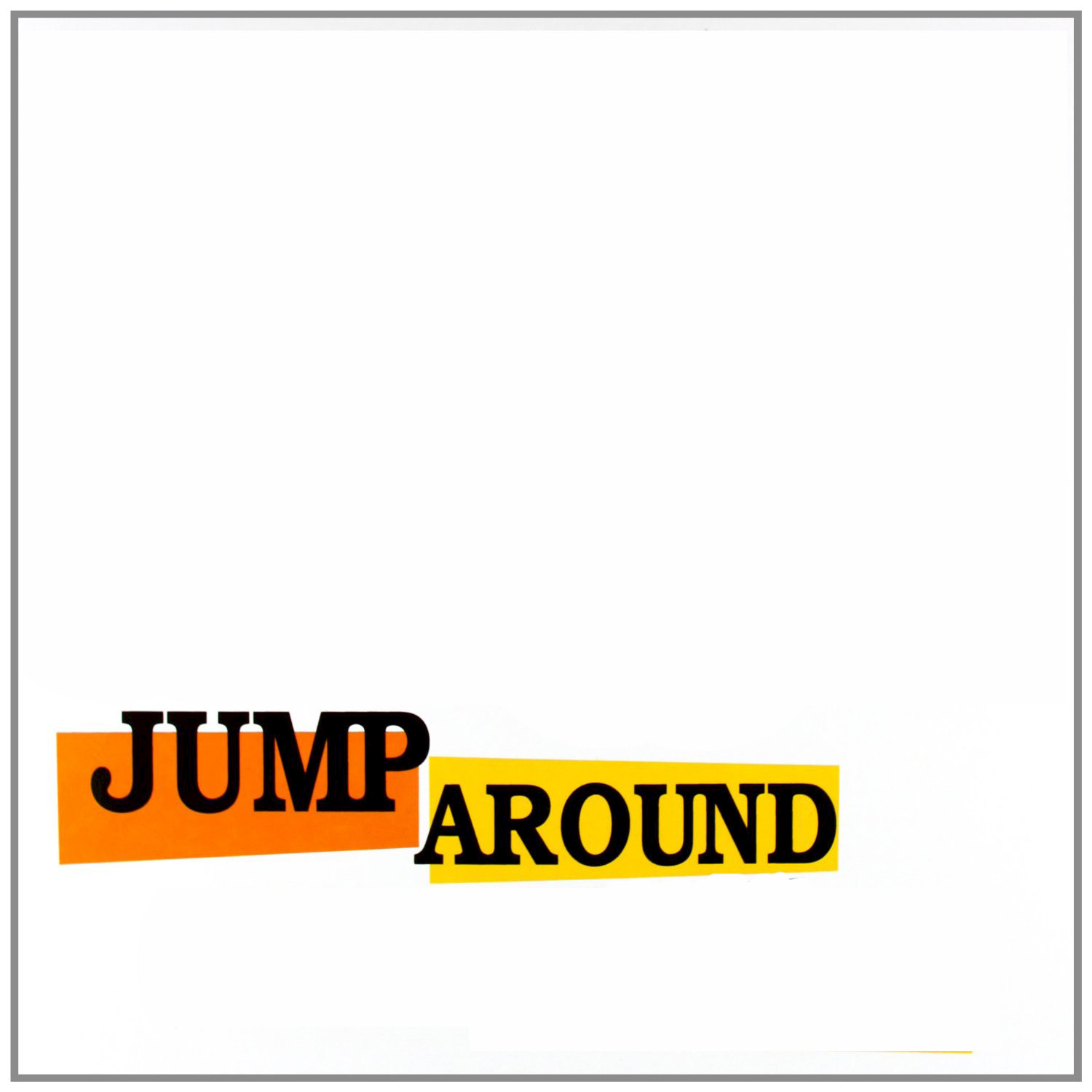 Jump Around (Originally Performed By House Of Pain) [Instrumental Version]