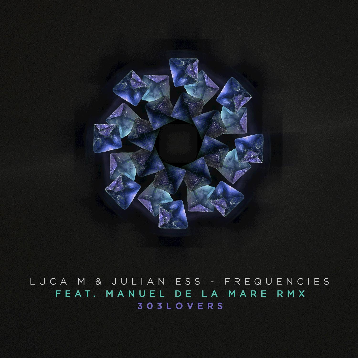 Frequencies (Manuel De La Mare Remix)