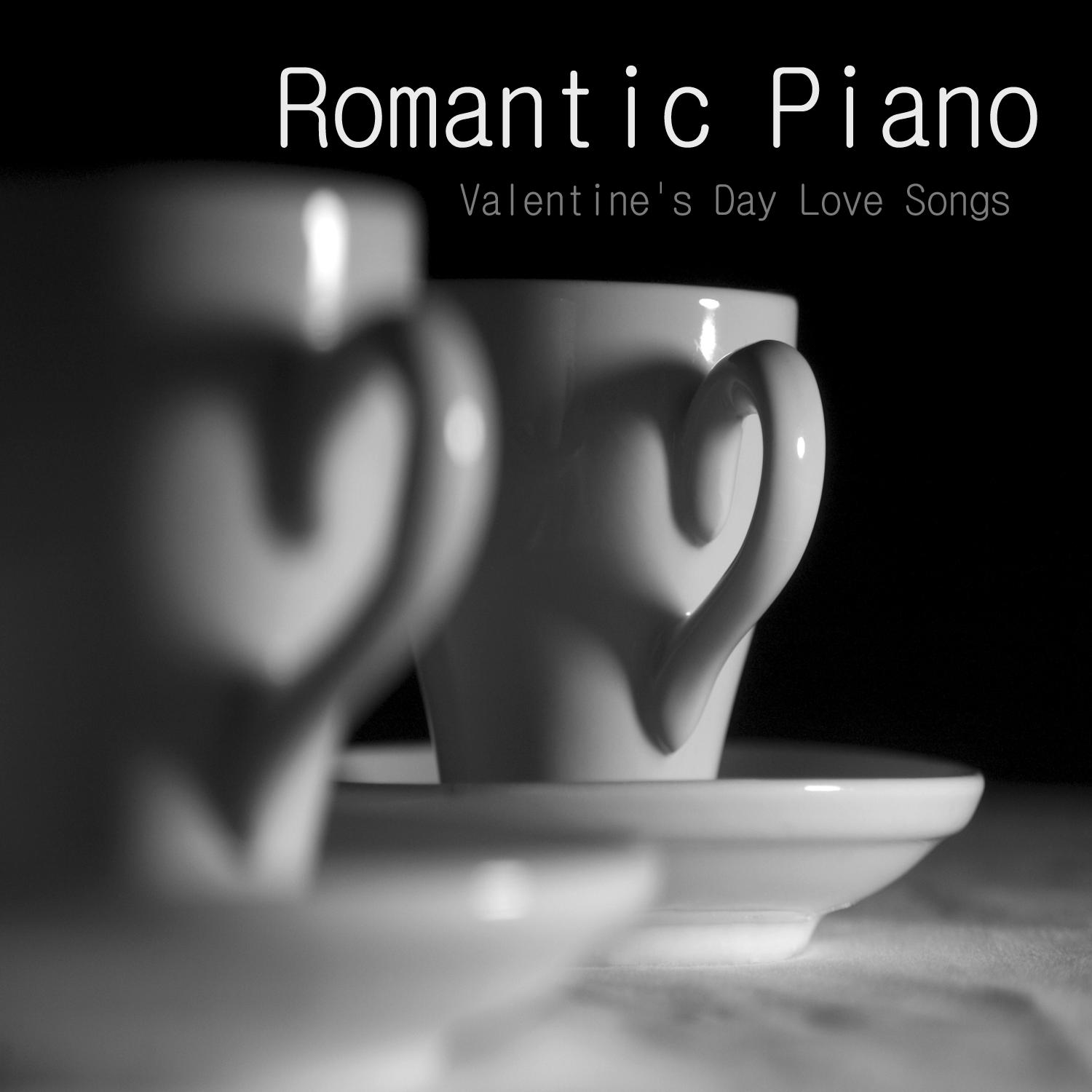 Romantic Piano: Valentine's Day Love Songs