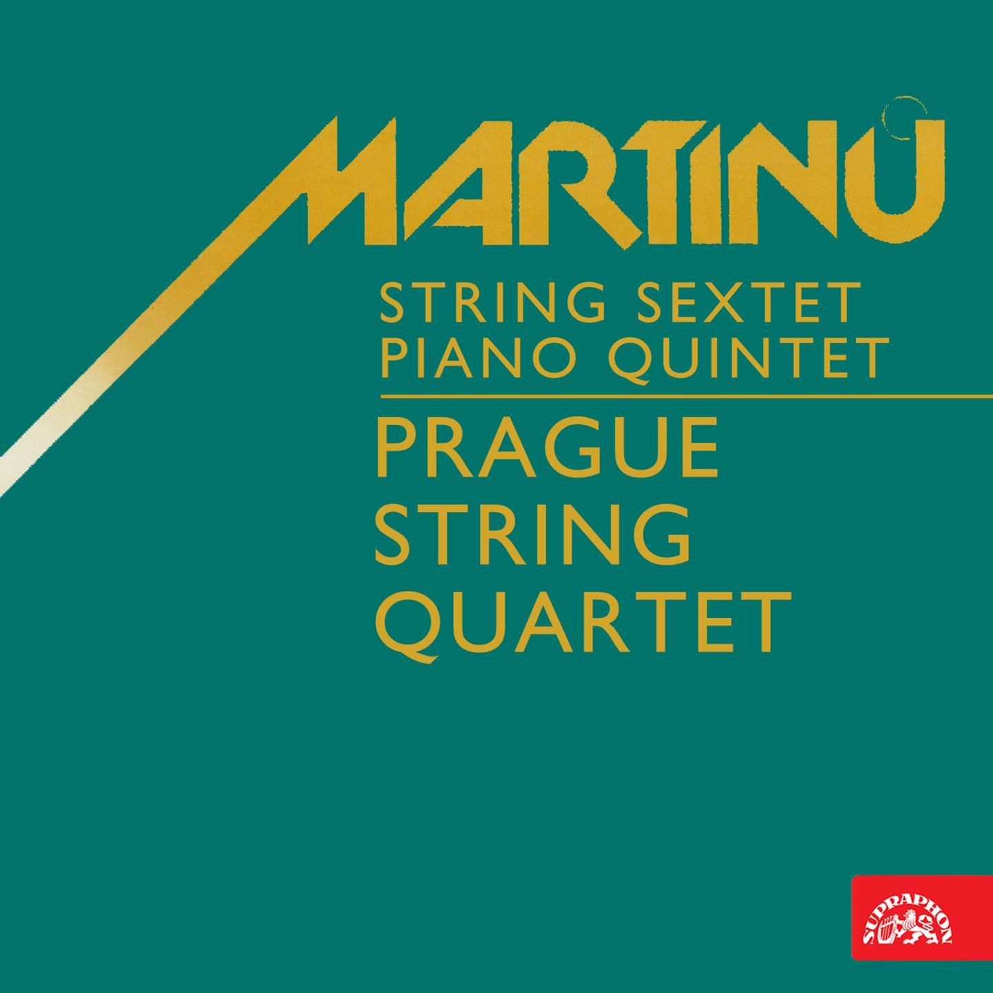 Martin: String Sextet and Piano Quintet