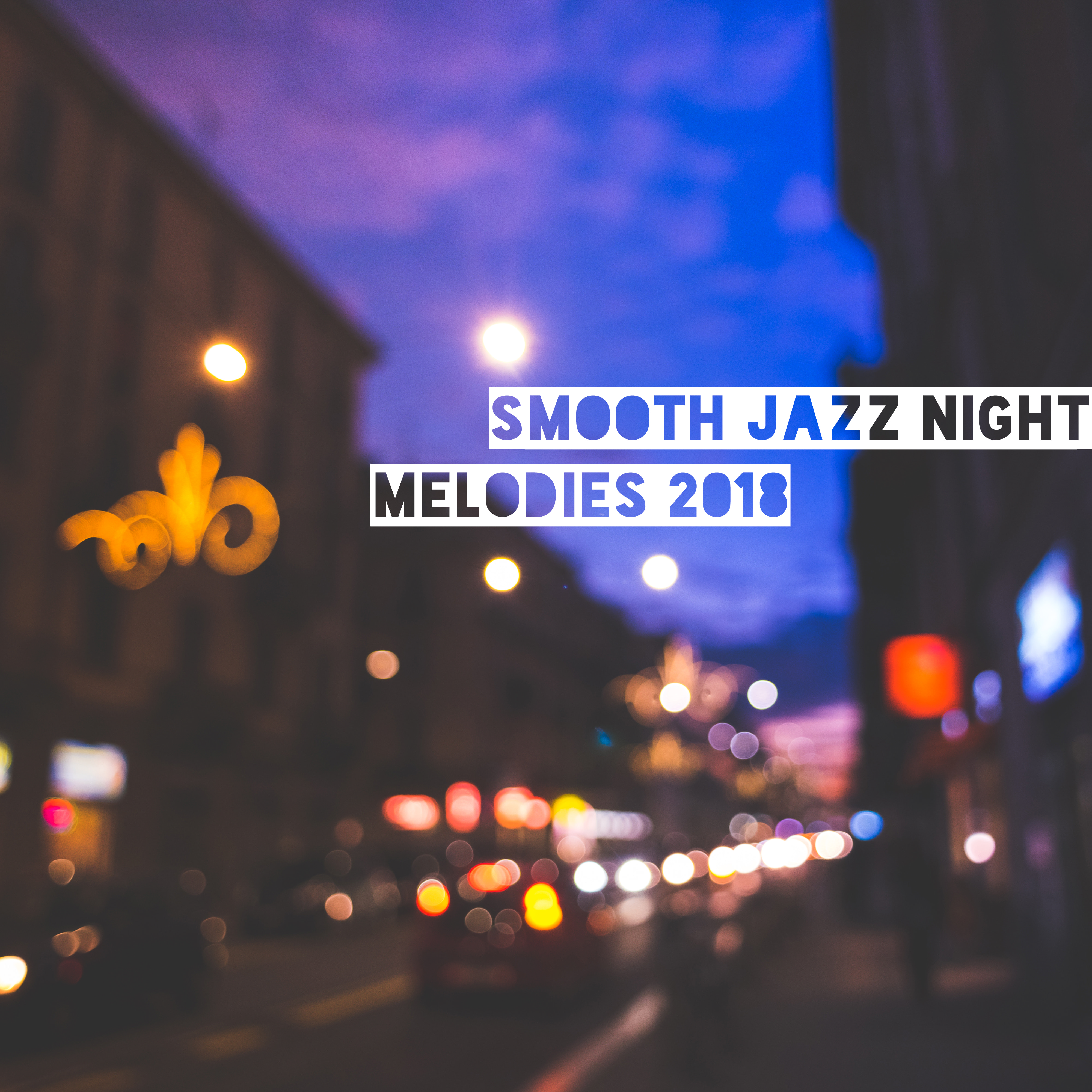 Smooth Jazz Night Melodies 2018