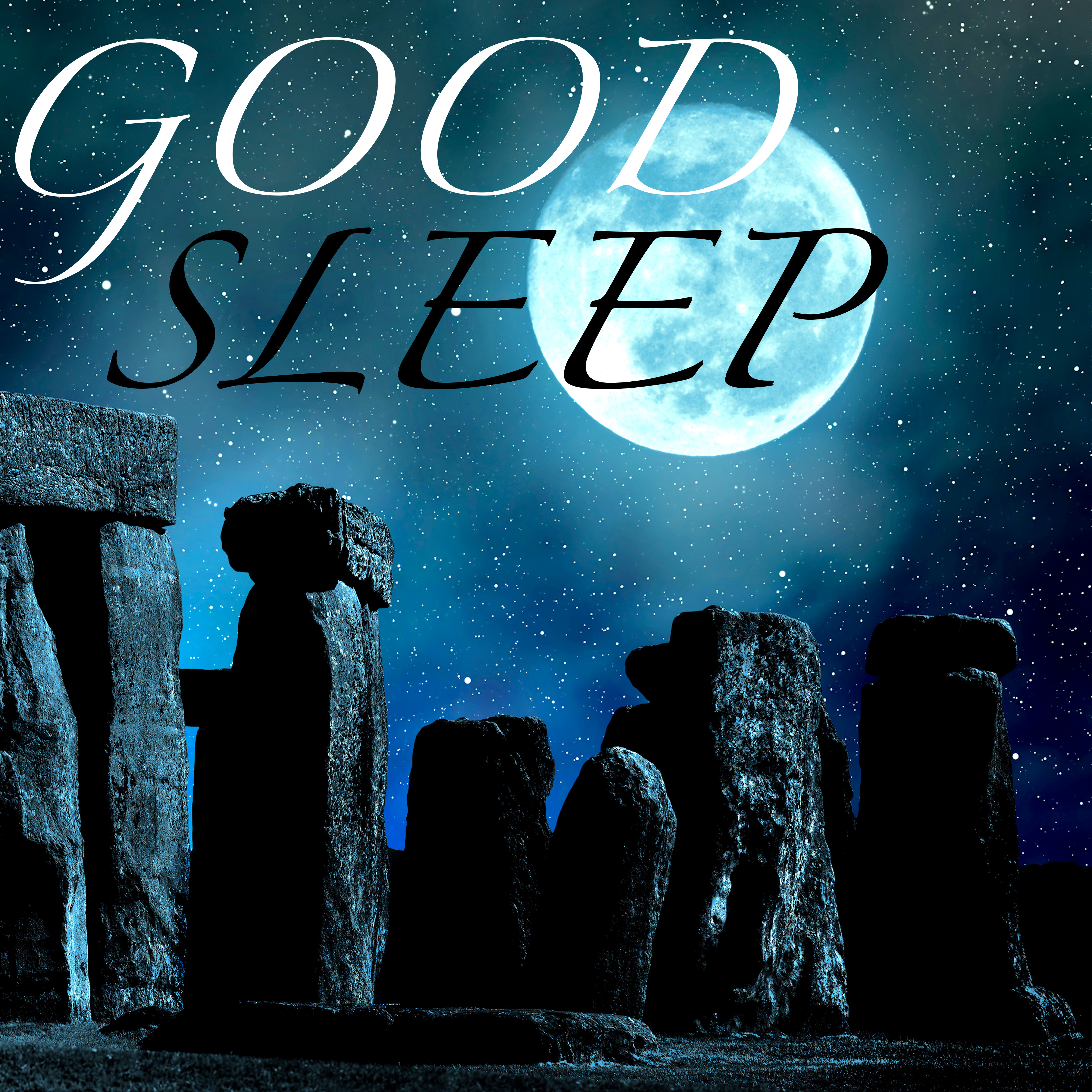Good Sleep  Sweet Dreams Are Made of This, Calming Music to Help You Sleep, Sleep Music for Deep Relaxation Techniques