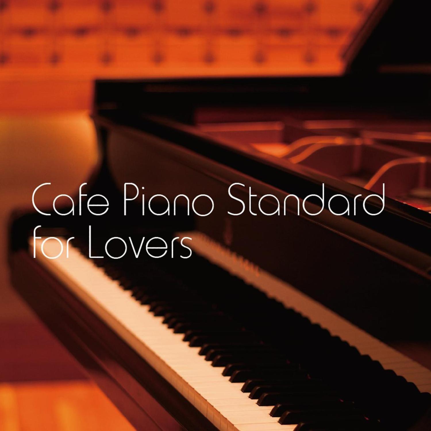 Cafe Piano Standard for Lovers