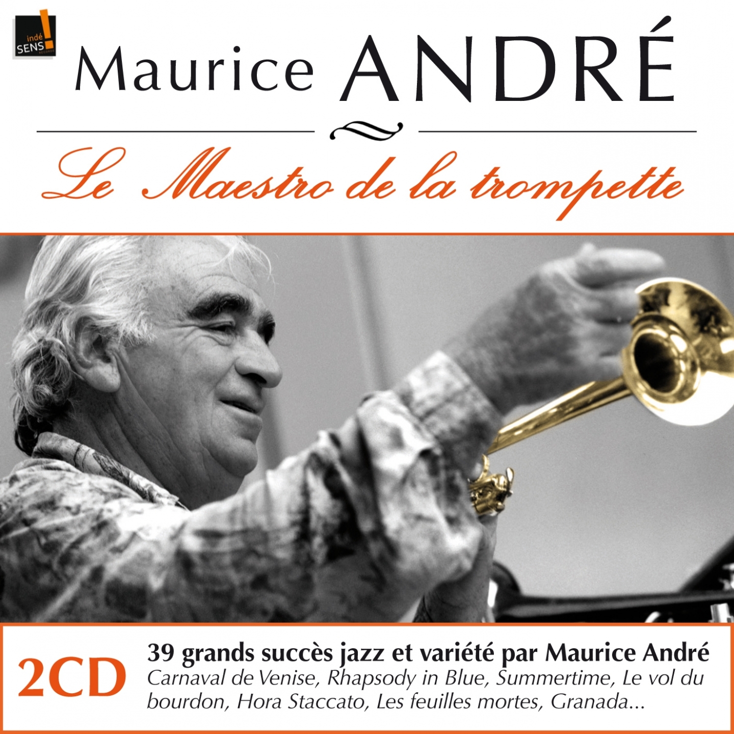 Maurice Andre : Ses premiers enregistrements ine dits Le maestro de la trompette  His First Recordings