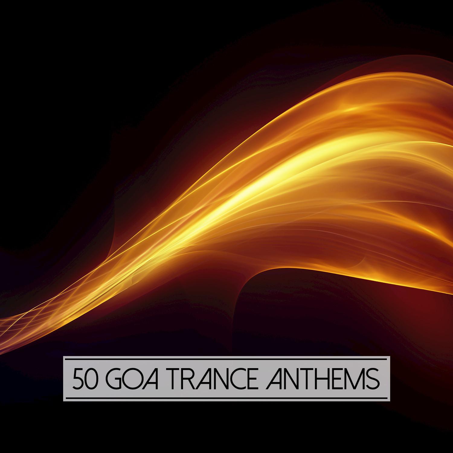 50 Goa Trance Anthems