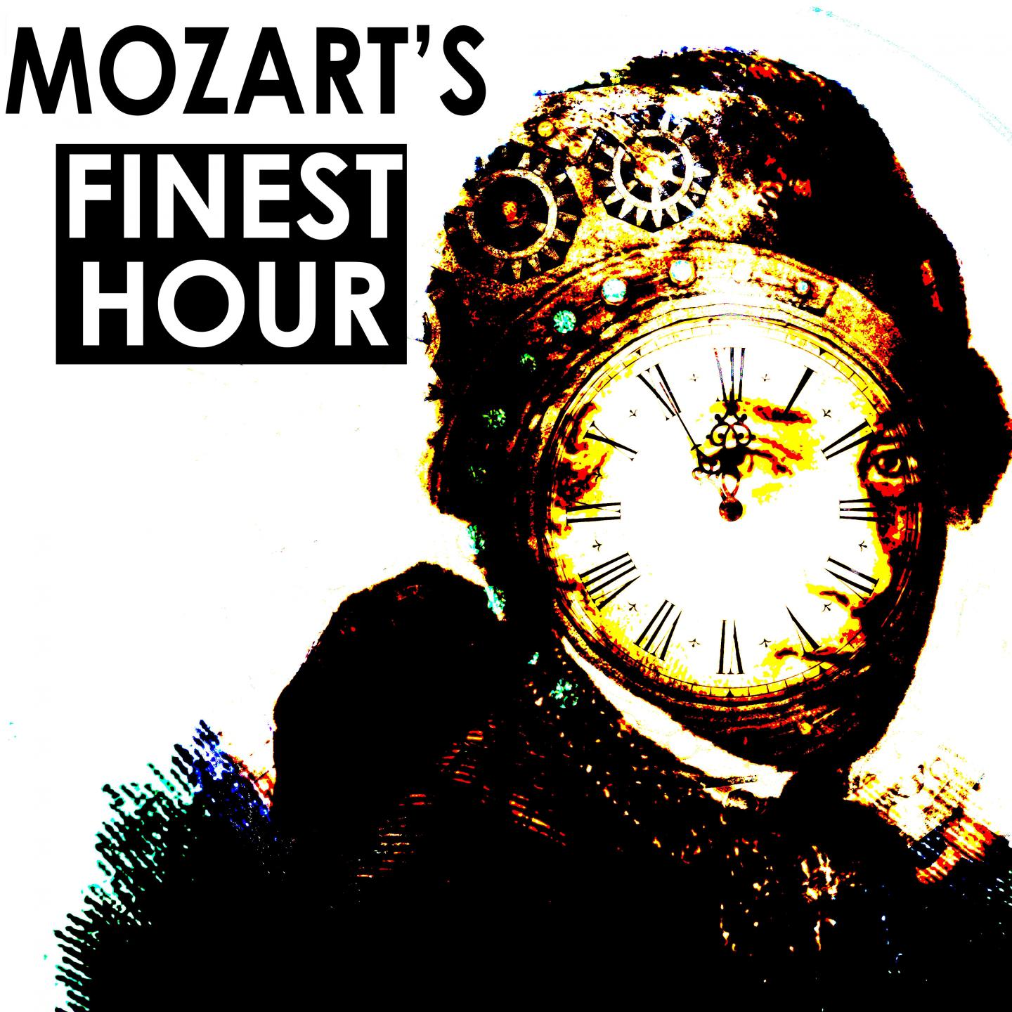 Mozarts Finest Hour