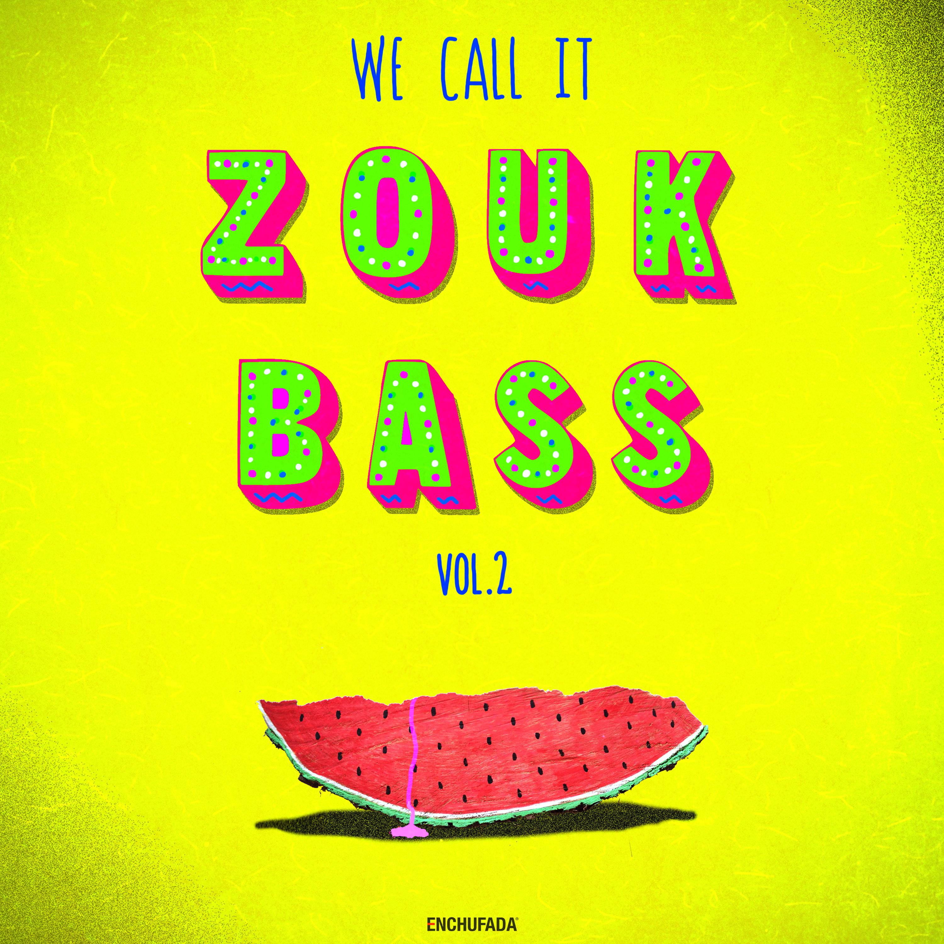 We Call It Zouk Bass Volume II