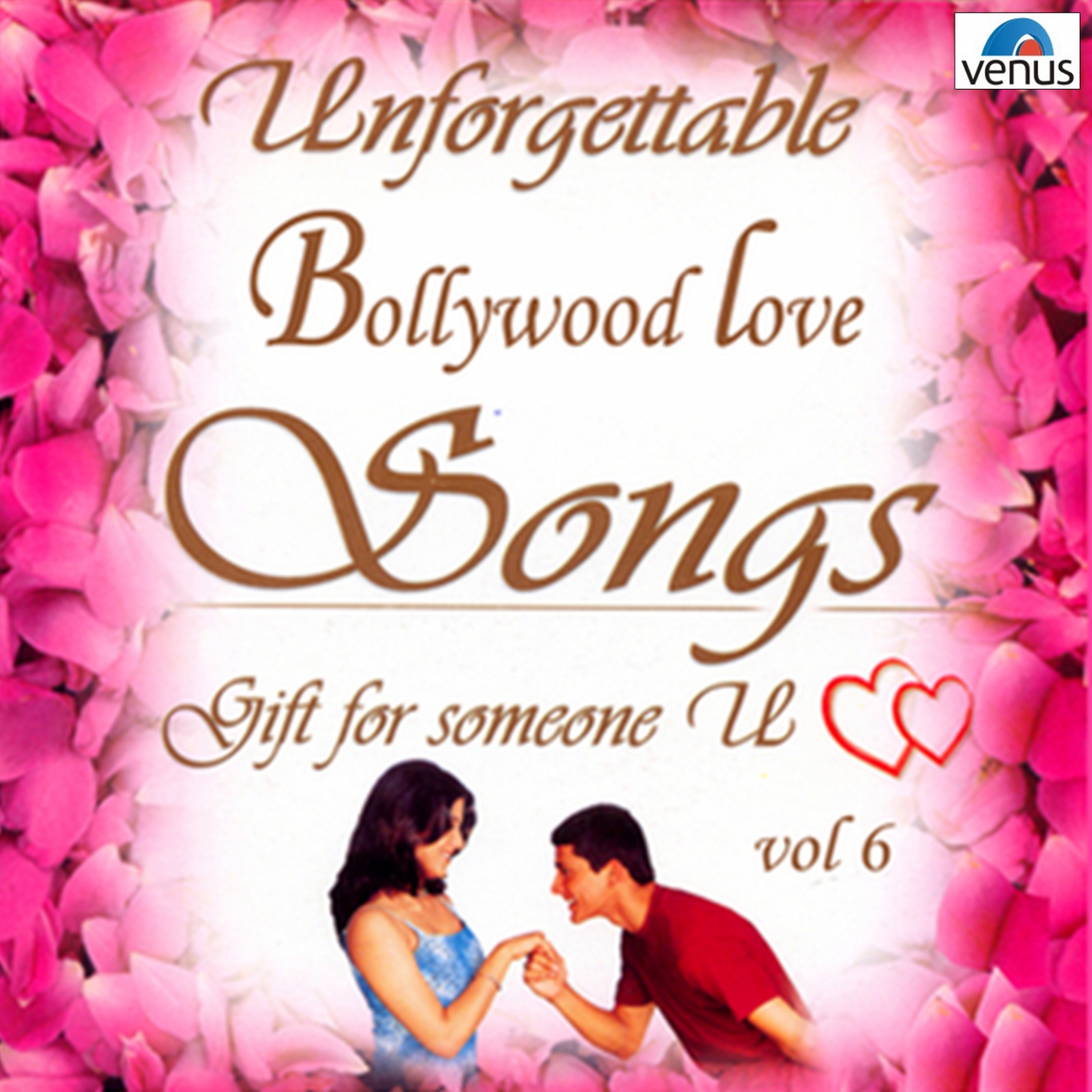 Unforgettable Bollywood Love Songs, Vol. 6 (NotExplicit)