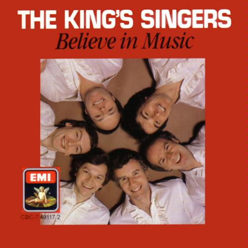 King's Singers Believe in Music