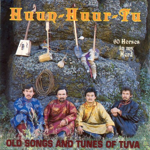 60 Horses in My Herd: Old Songs and Tunes of Tuva