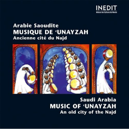 Saoudite Arabie - Music of Unayzah An old of the najd