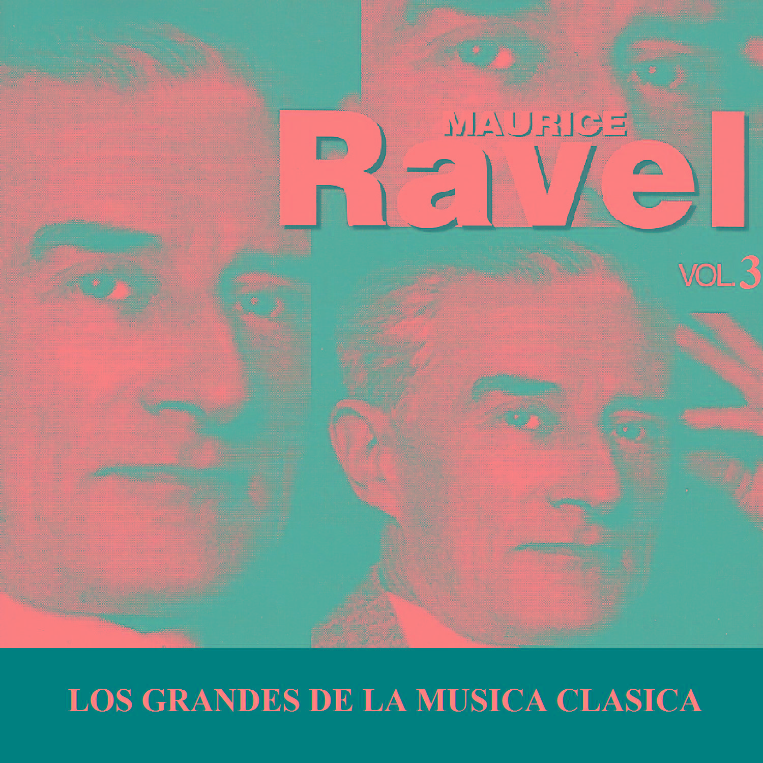 Los Grandes de la Musica Clasica - Maurice Ravel Vol. 3