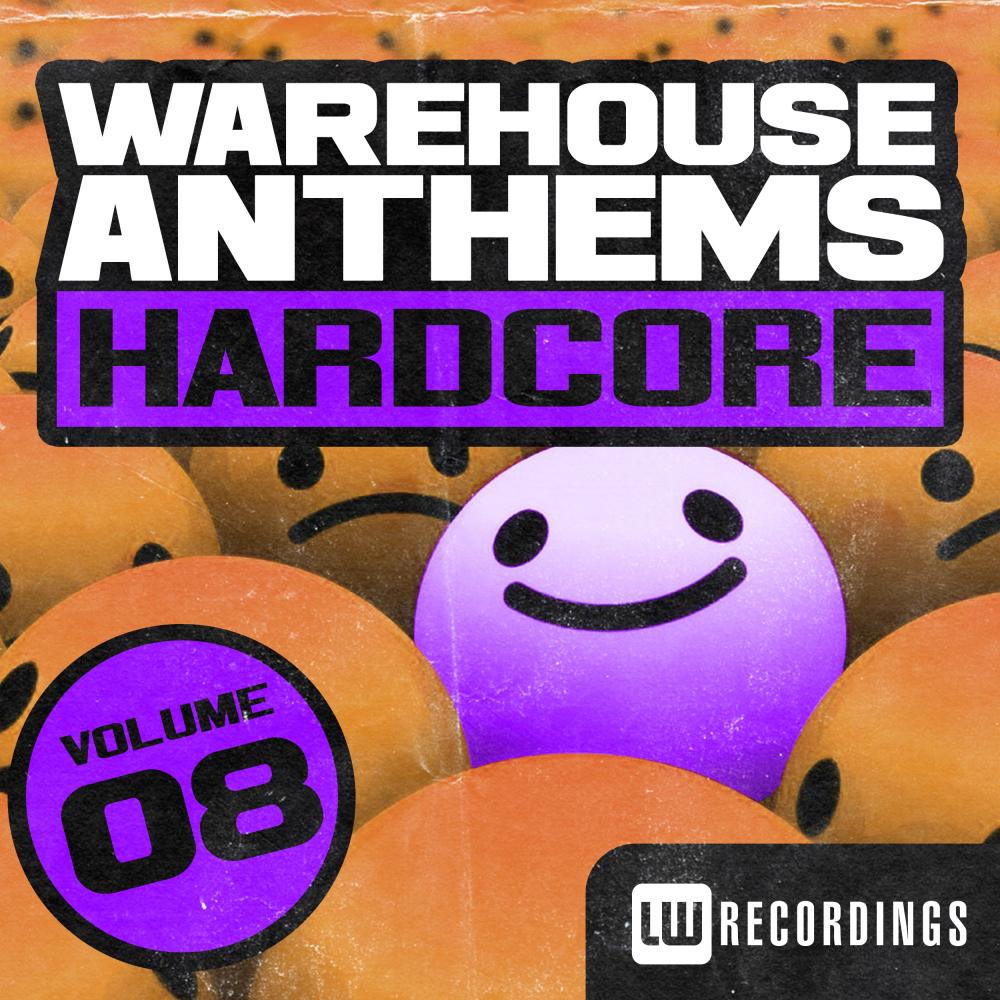 Warehouse Anthems: Hardcore, Vol. 8