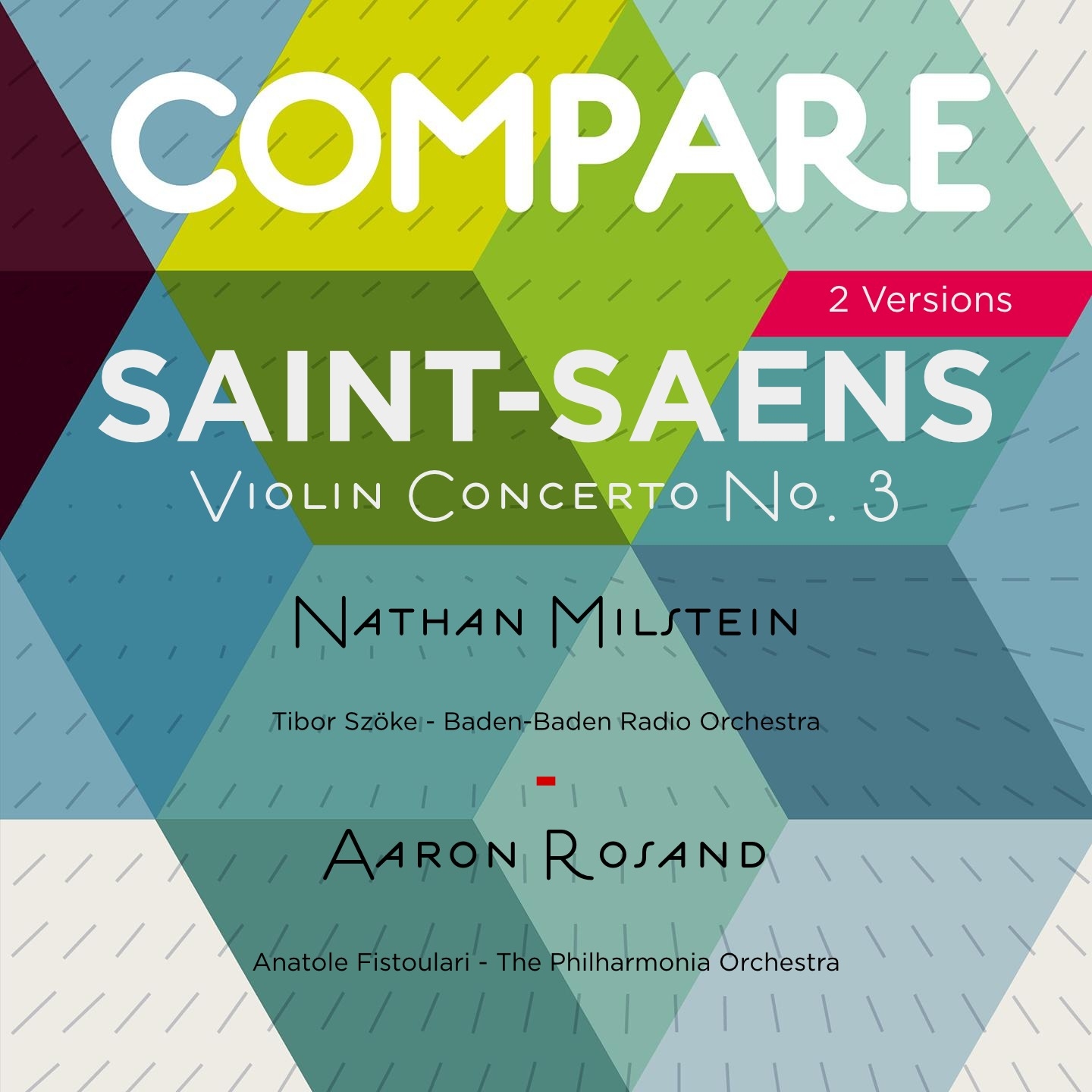 SaintSa ns: Violin Concerto No. 3, Op. 61, Nathan Milstein vs. Aaron Rosand
