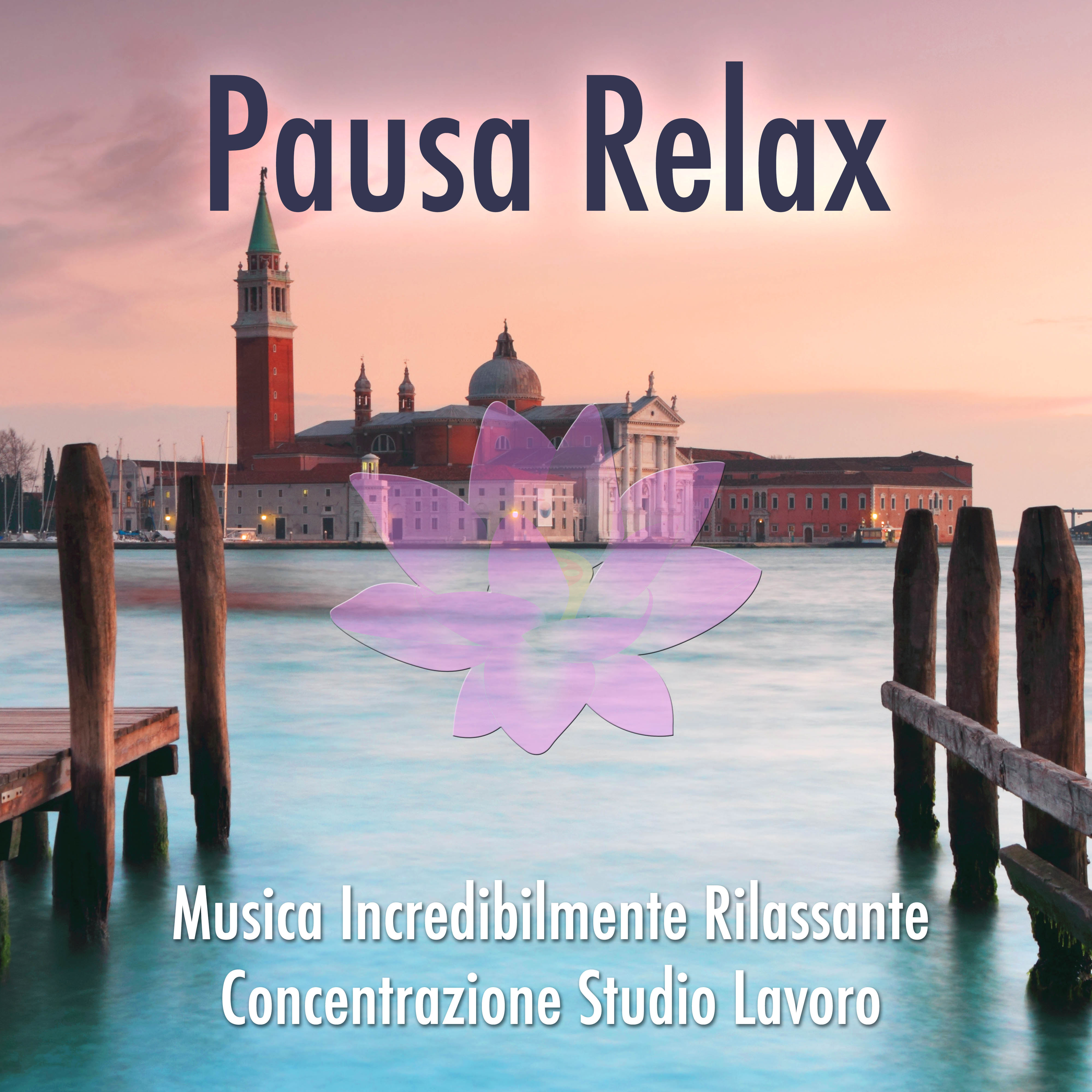 Pausa Relax: Musica Italiana Incredibilmente Rilassante per la Concentrazione, per Studiare o per Lavorare