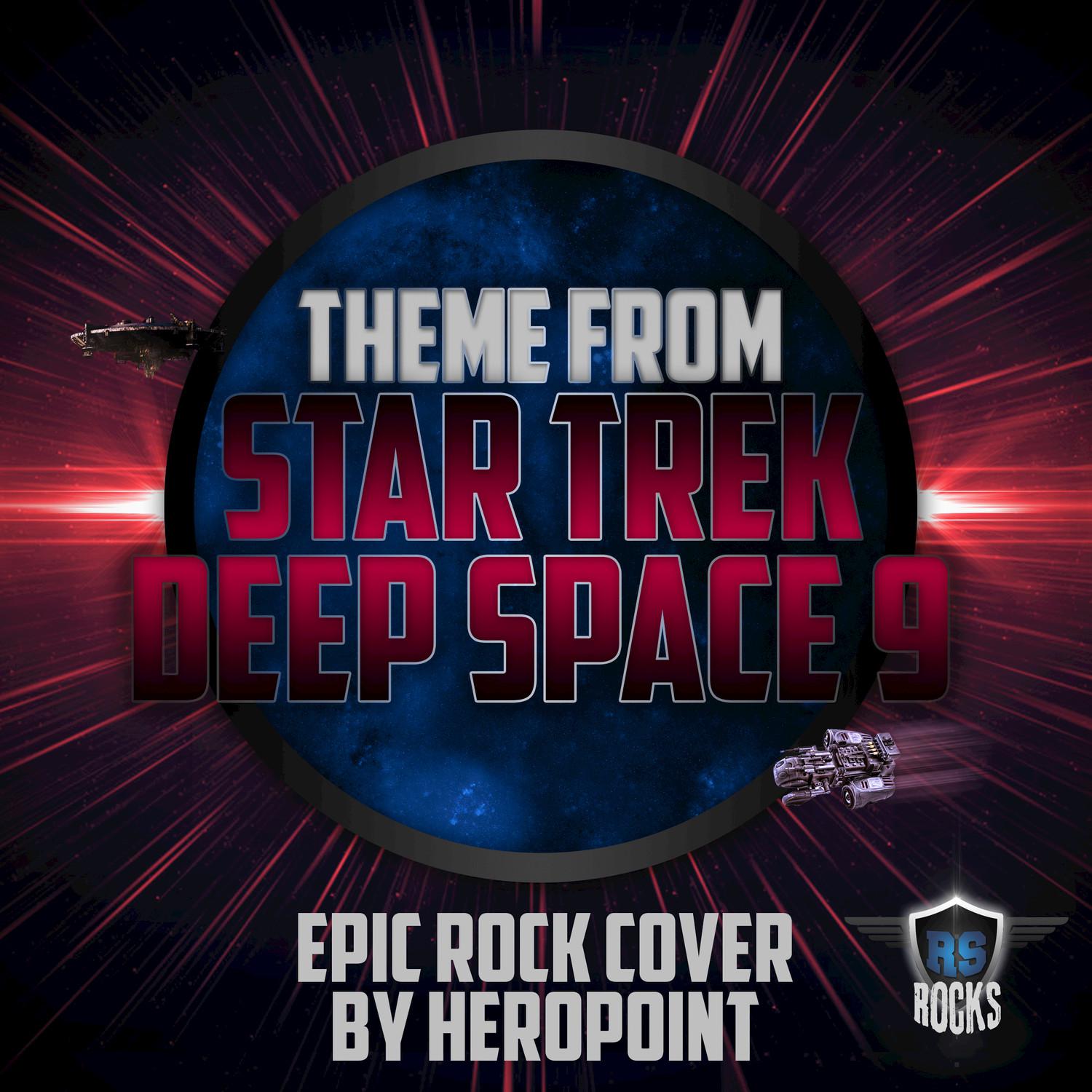 Star Trek Deep Space 9 (Epic Rock Cover by Heropoint)