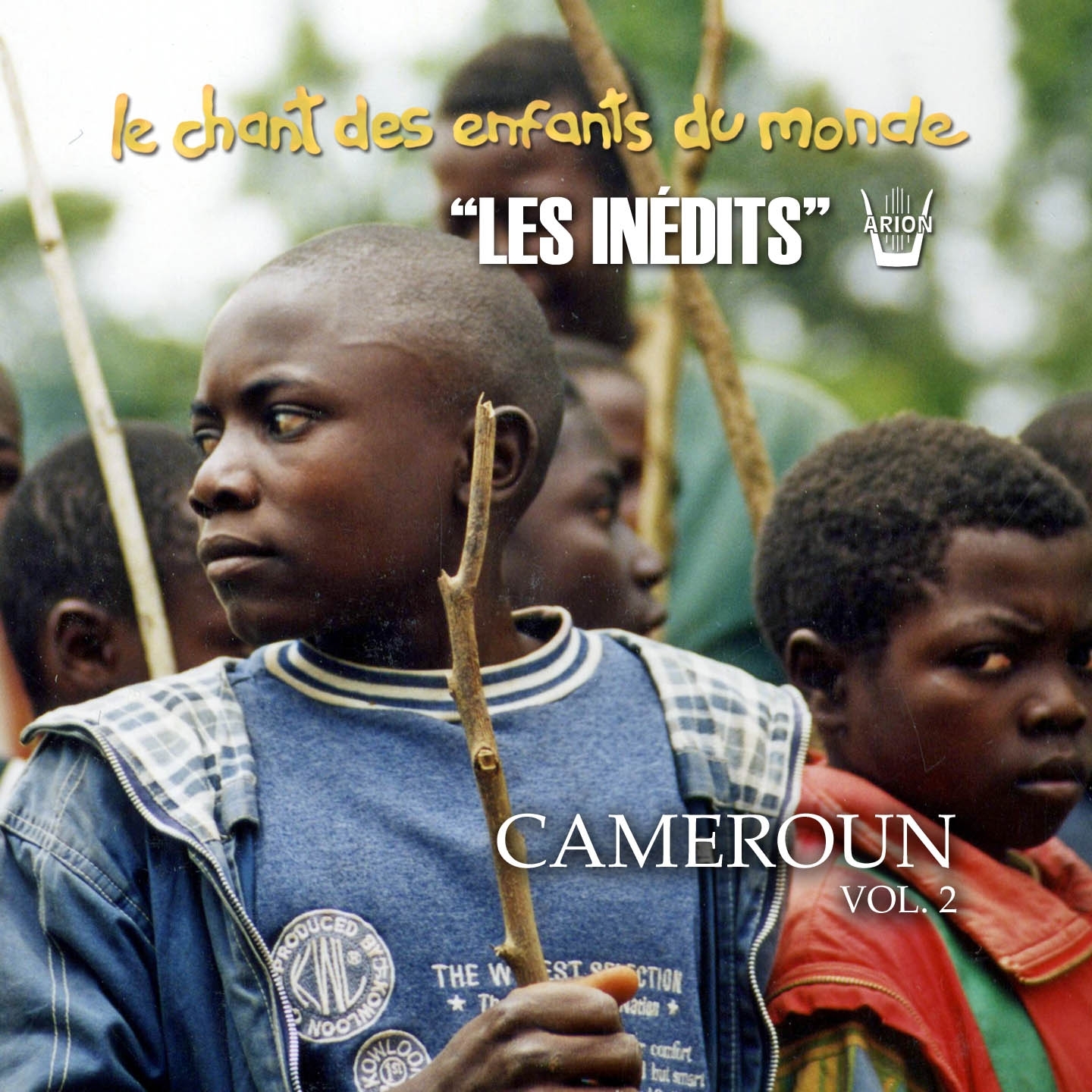 Les ine dits: Chant des enfants du monde: Cameroun, vol. 2