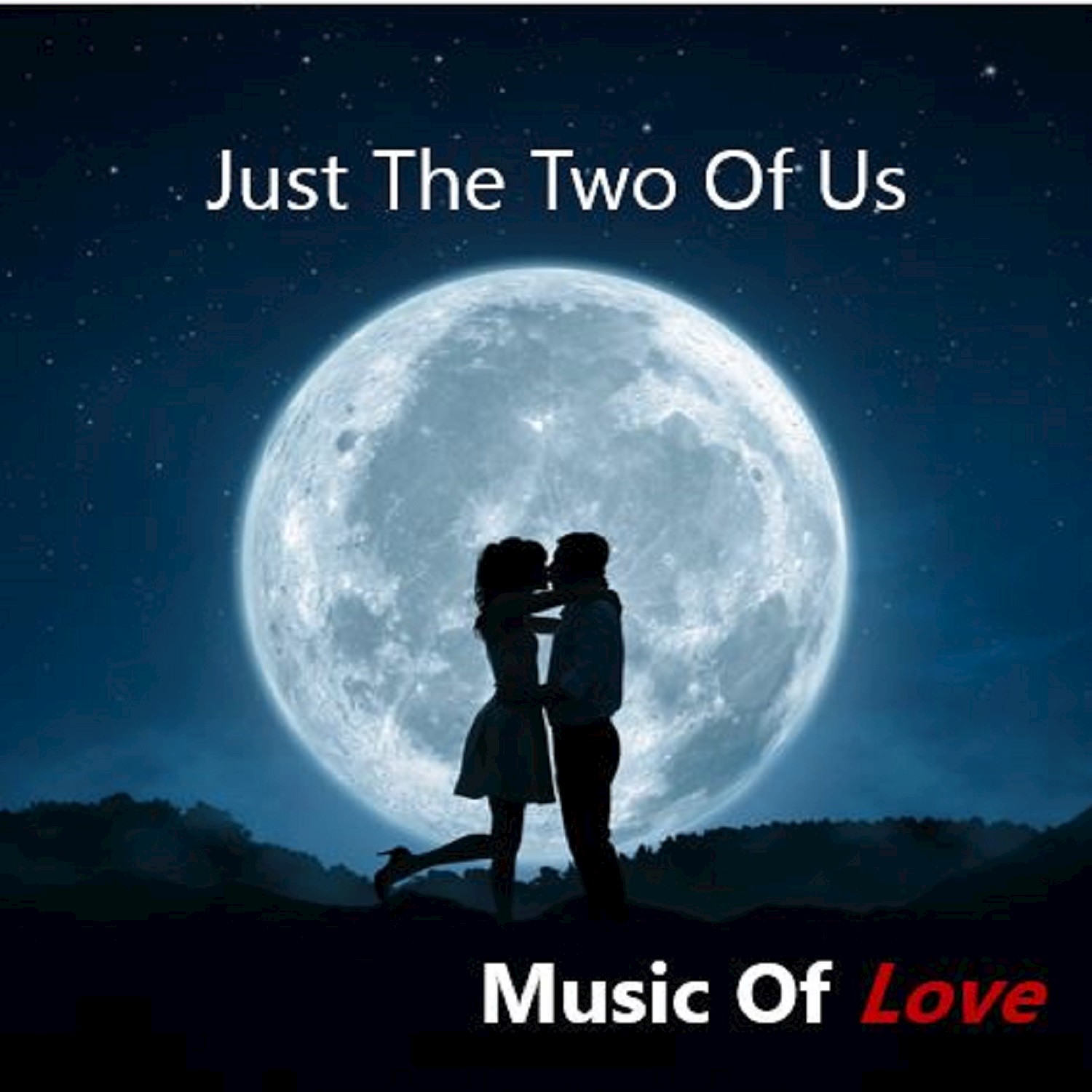 Just the Two of Us: Music of Love