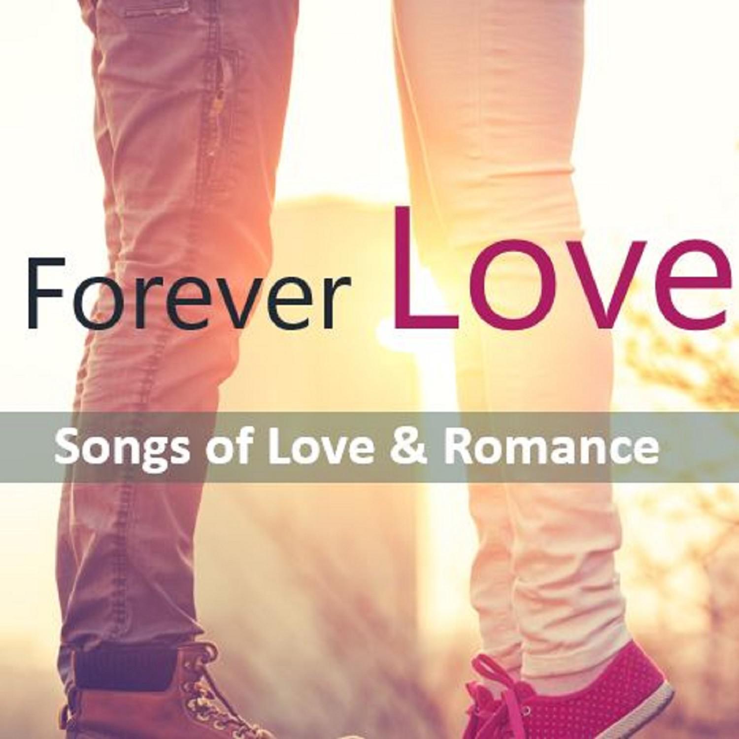 Forever Love: Songs of Love & Romance