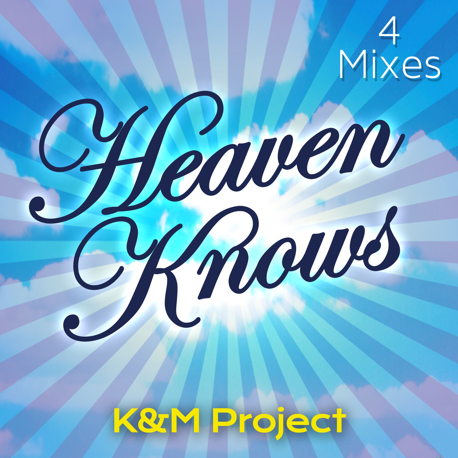 Heaven Knows (K&M Original Mix)