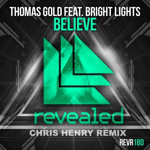 Believe (Chris Henry Remix)