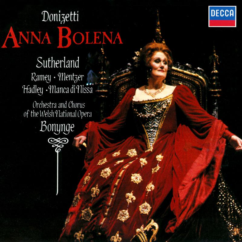 Anna Bolena / Act 1:"Io sentii sulla mia mano"